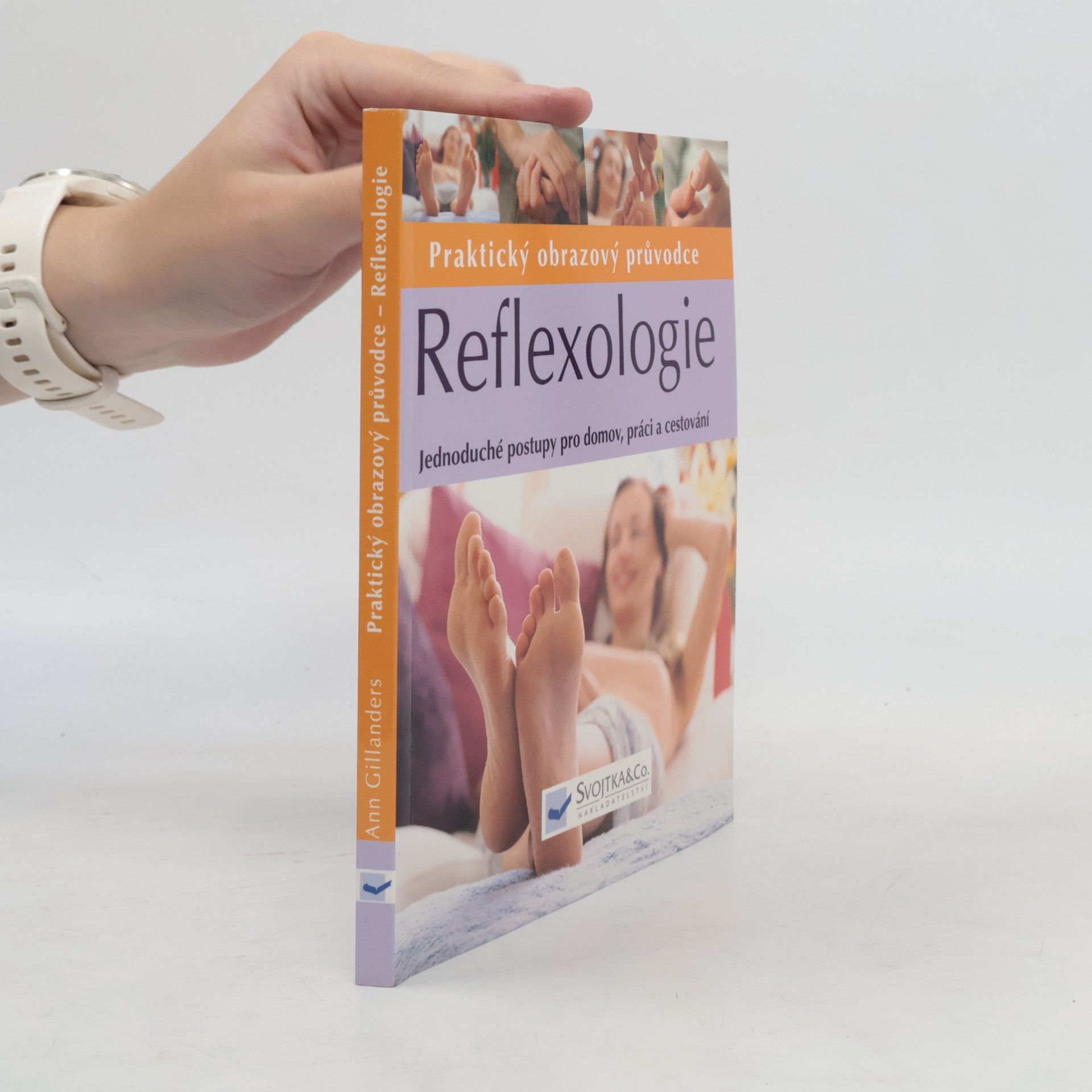 Ann Gillanders Reflexologie. Praktický obrazový průvodce