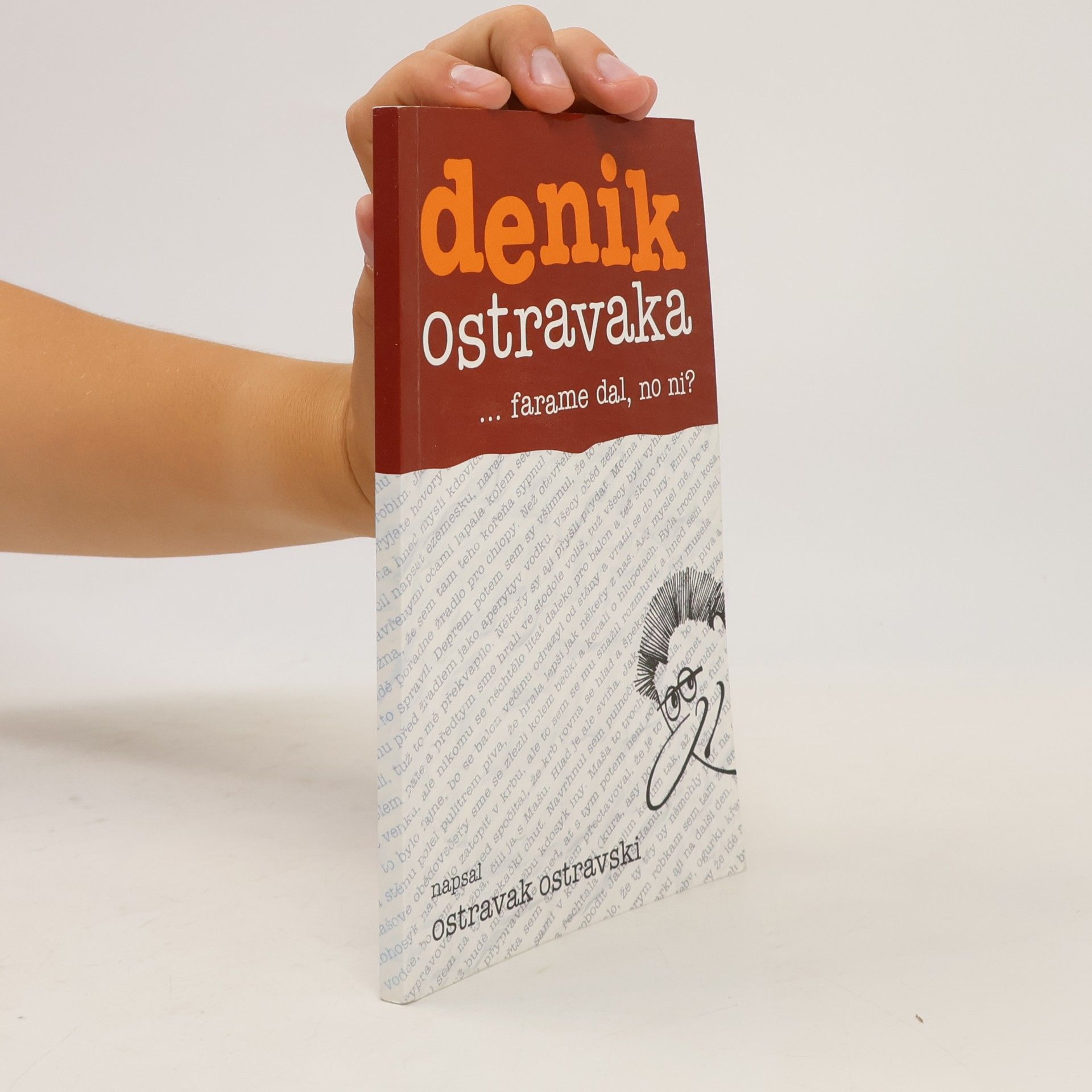 Ostravak Ostravski Denik Ostravaka...farame dal, no ni?