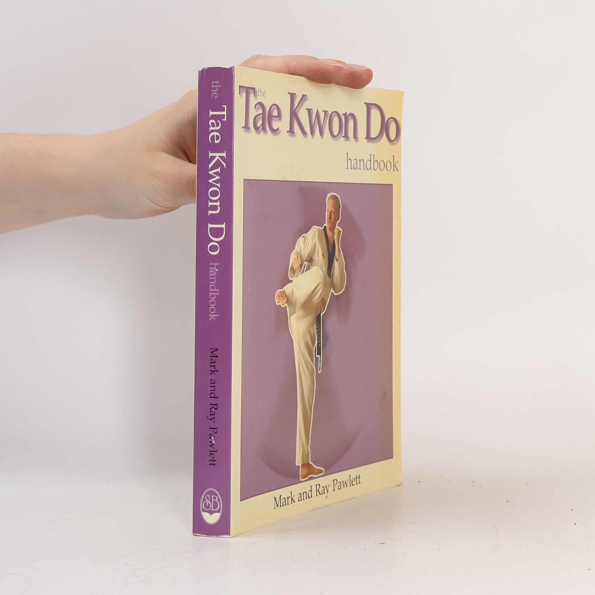 Mark Pawlett The Tae Kwon Do Handbook