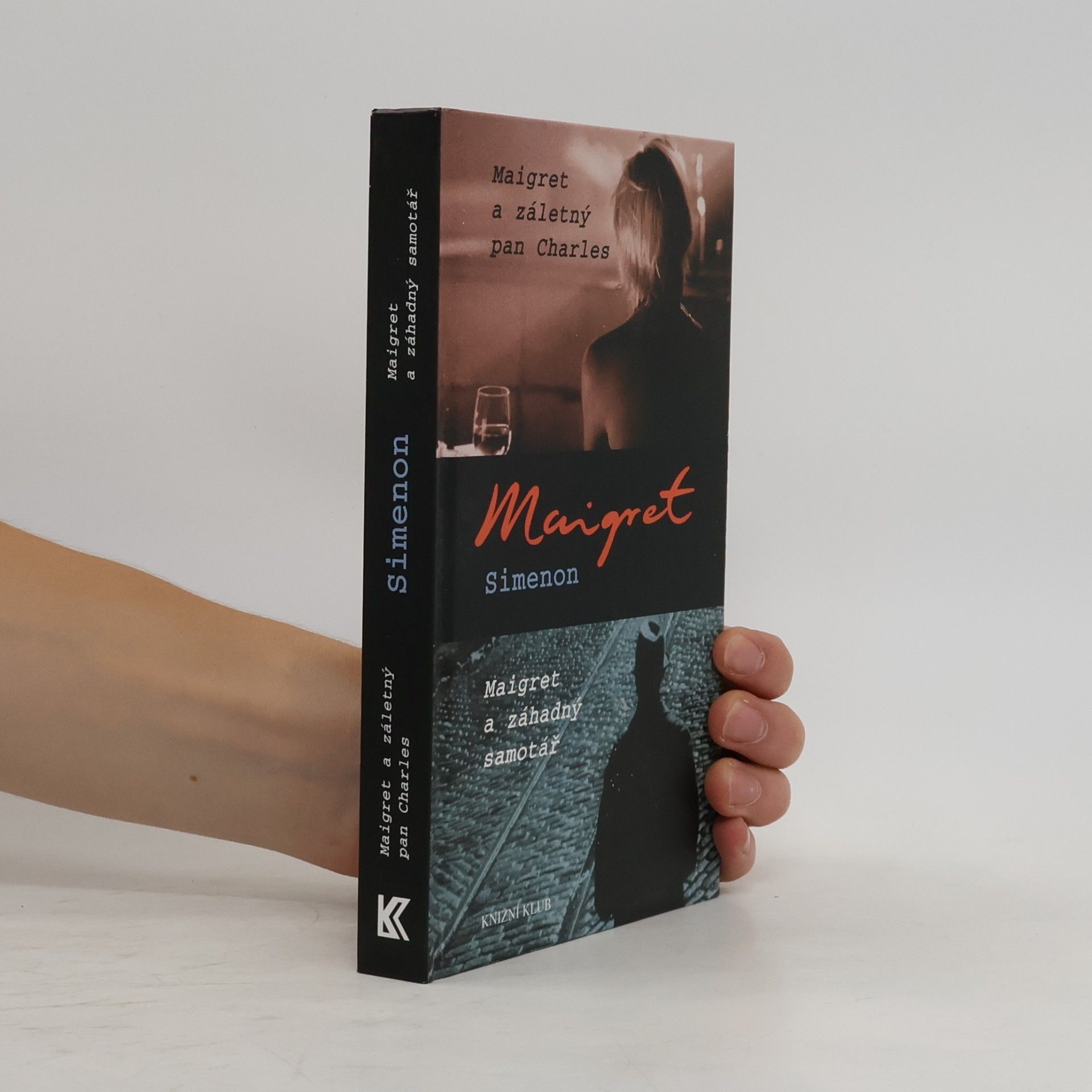 Georges Simenon Maigret a záletný pan Charles ; Maigret a záhadný samotář
