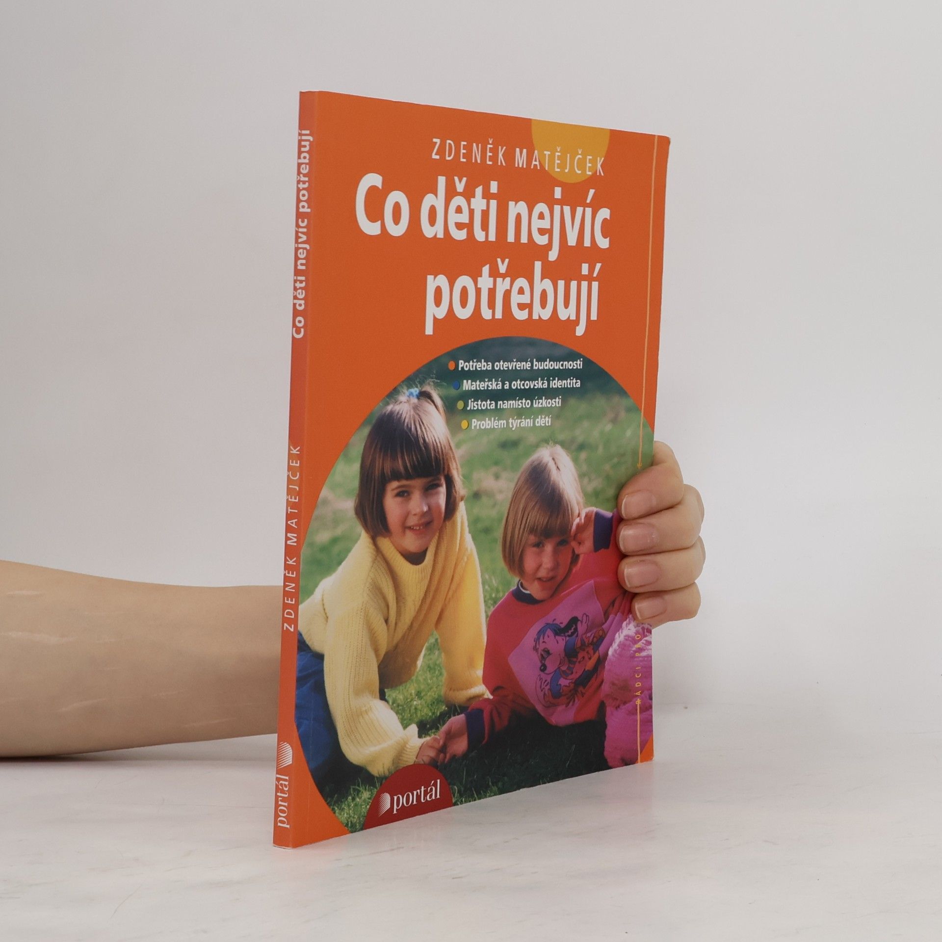 Zdeněk Matějček Co děti nejvíc potřebují