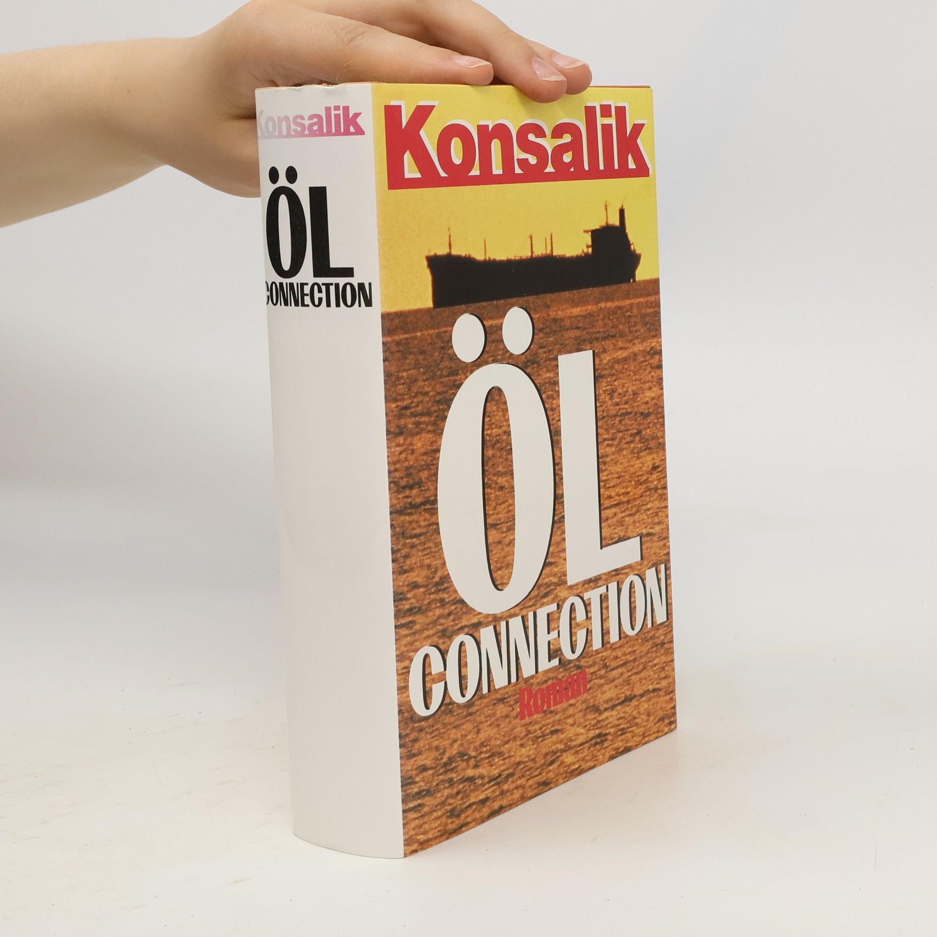 Heinz Günther Konsalik Öl Connection