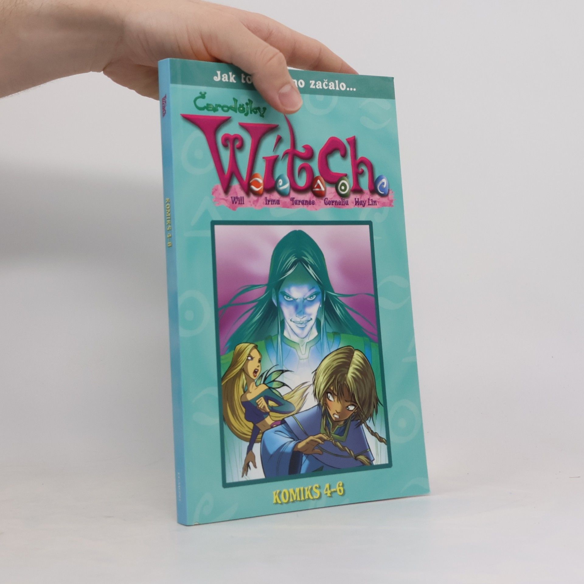 Elisabetta Gnone Čarodějky W.I.T.C.H. komiks 4-6