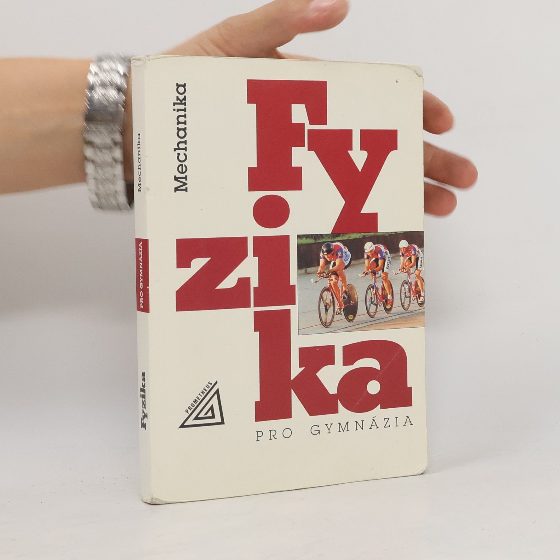 Milan Bednařík Fyzika pro gymnázia. Mechanika