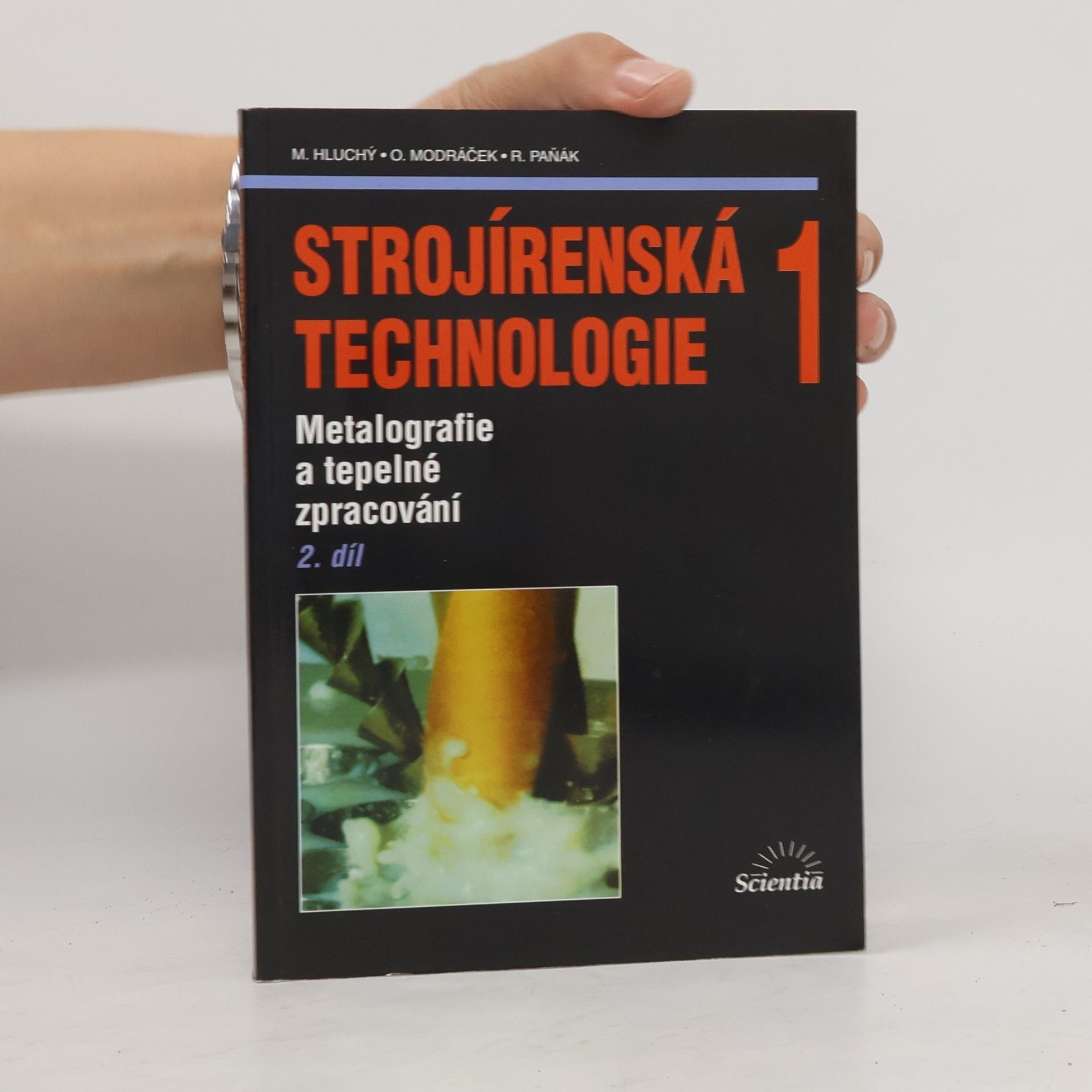 Miroslav Hluchý Strojírenská technologie 1: 2. díl, Metalografie a tepelné zpracování