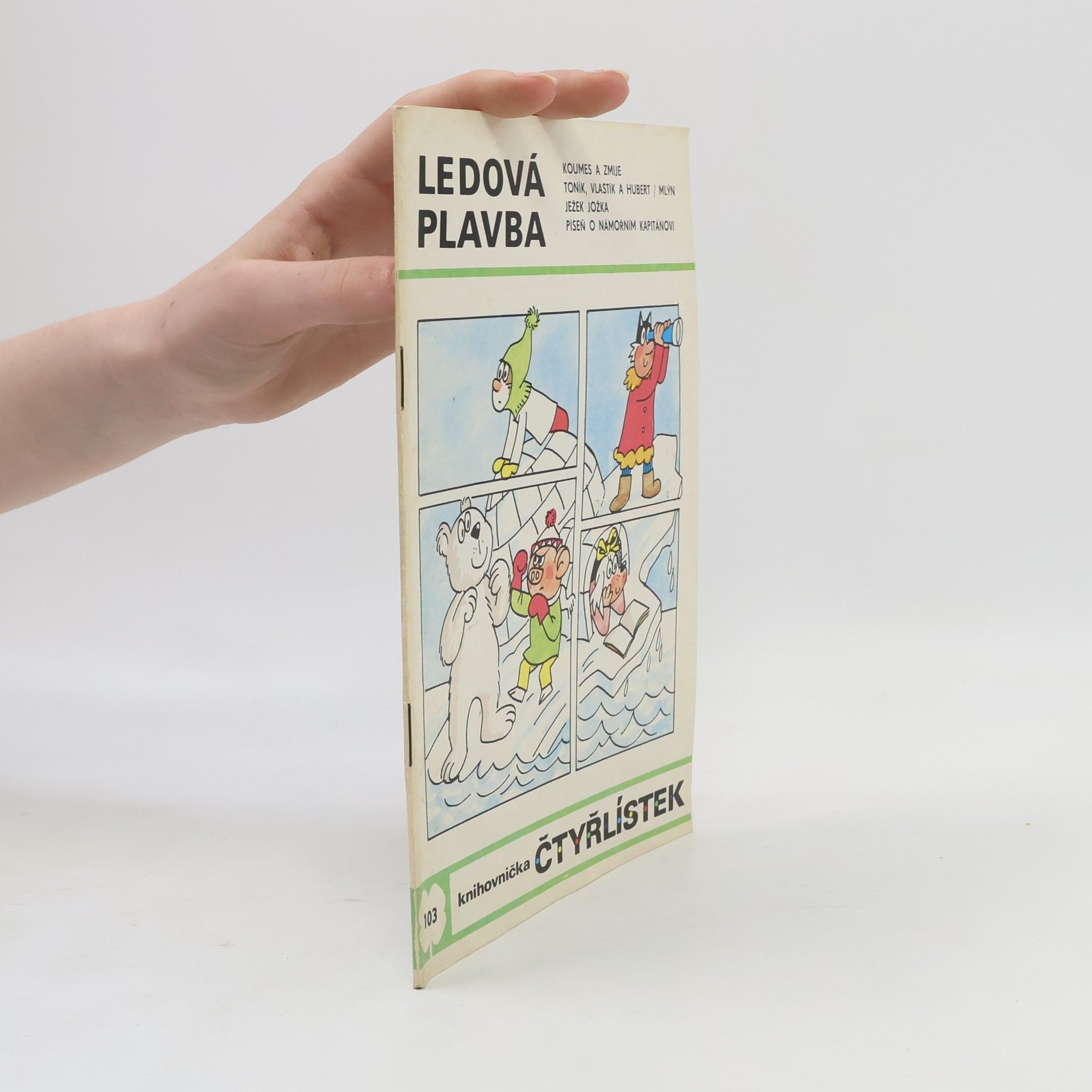 Ljuba Štíplová Čtyřlístek 103. Ledová plavba