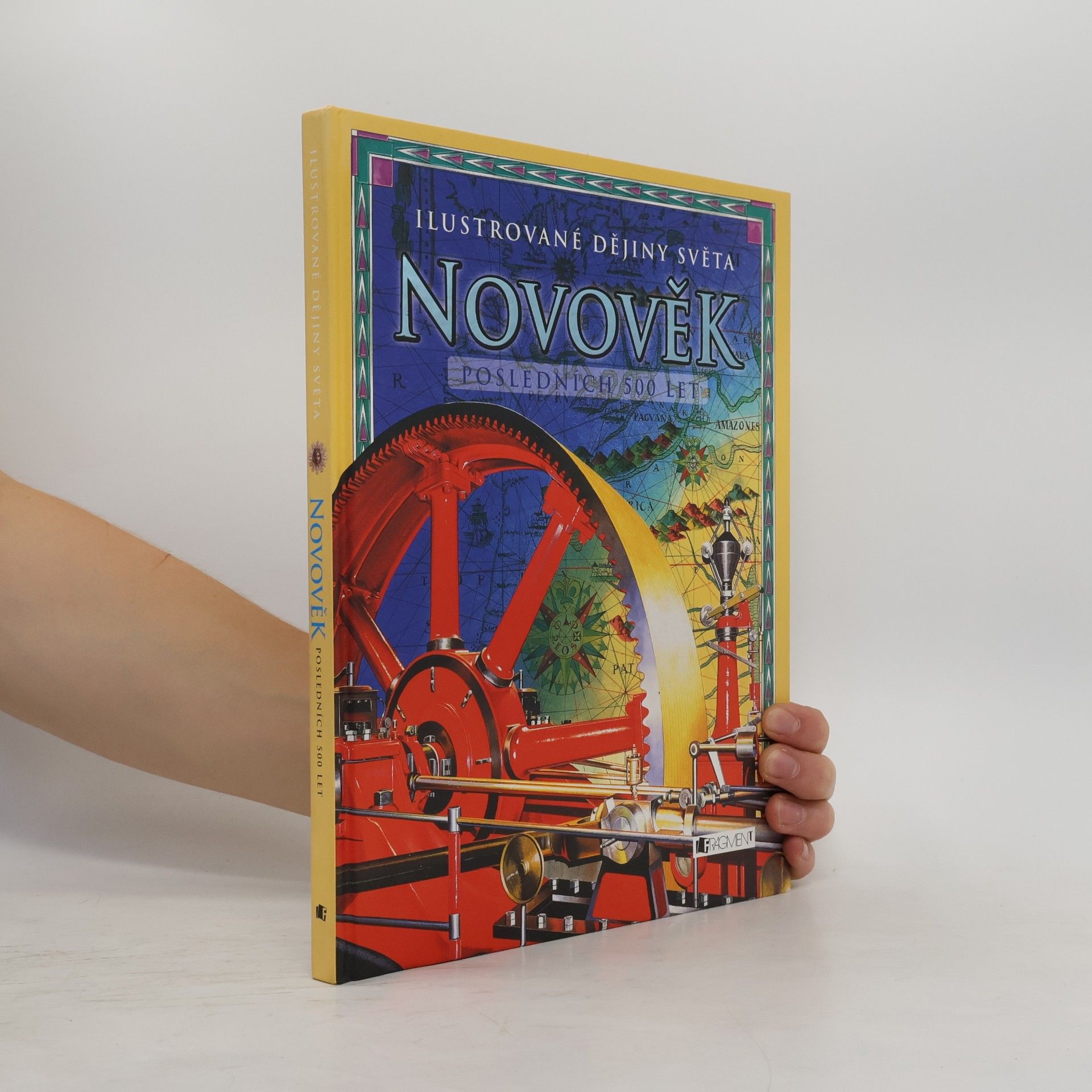 Ilustrované dějiny světa. Novověk. Posledních 500 let