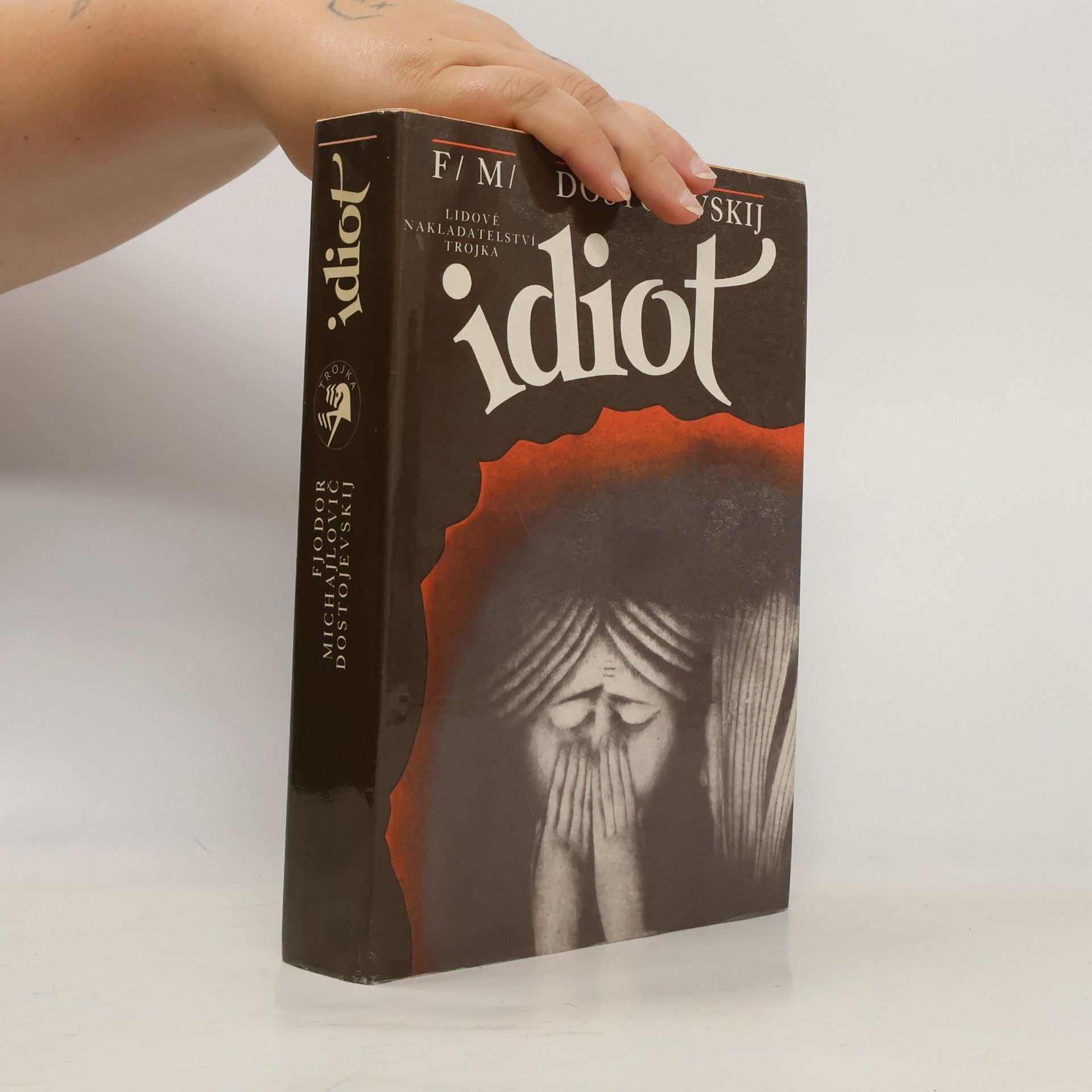 Fjodor Michajlovič Dostojevskij Idiot