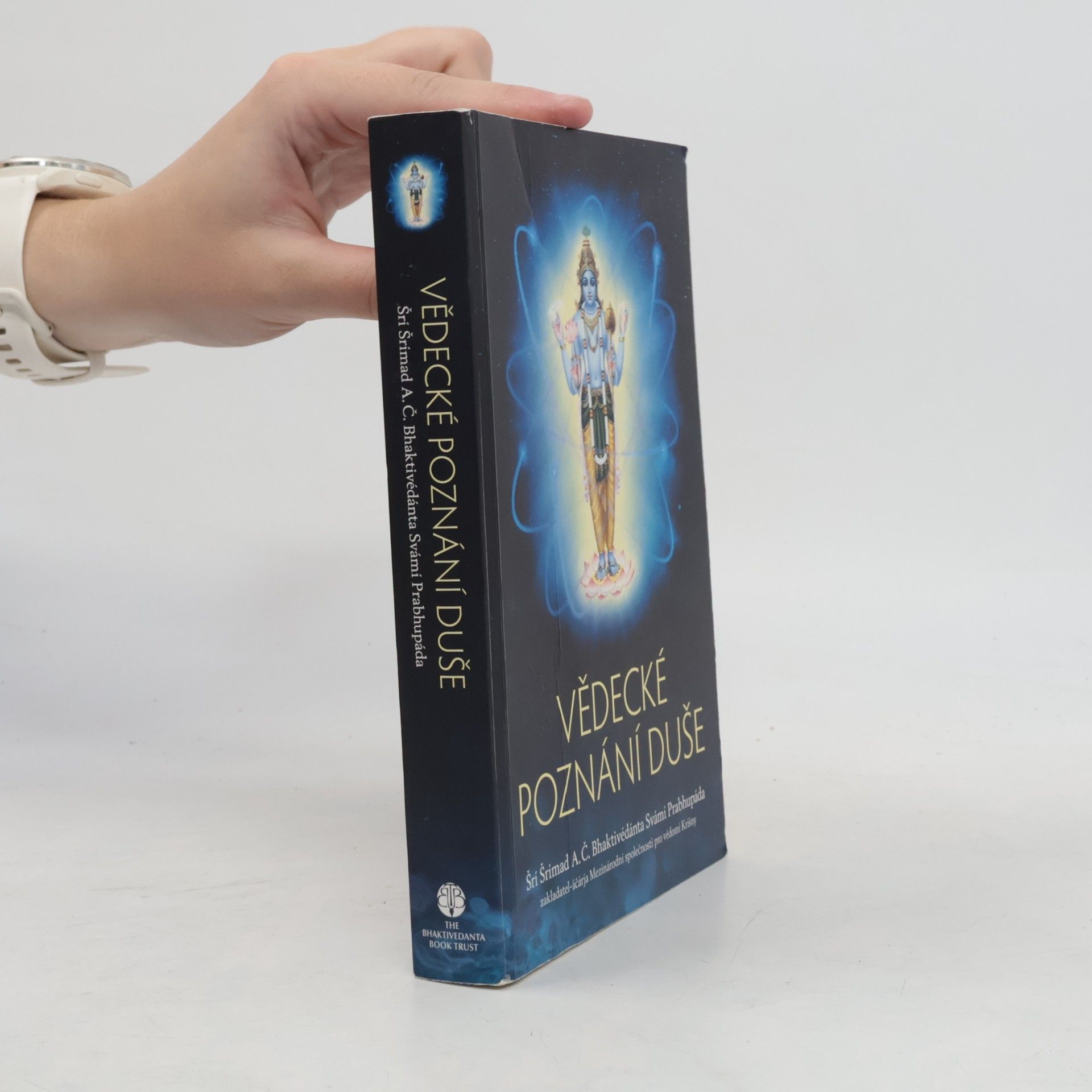 Šrí Šrímad A. Č. Bhaktivédanta Swami Prabhupáda Vědecké poznání duše