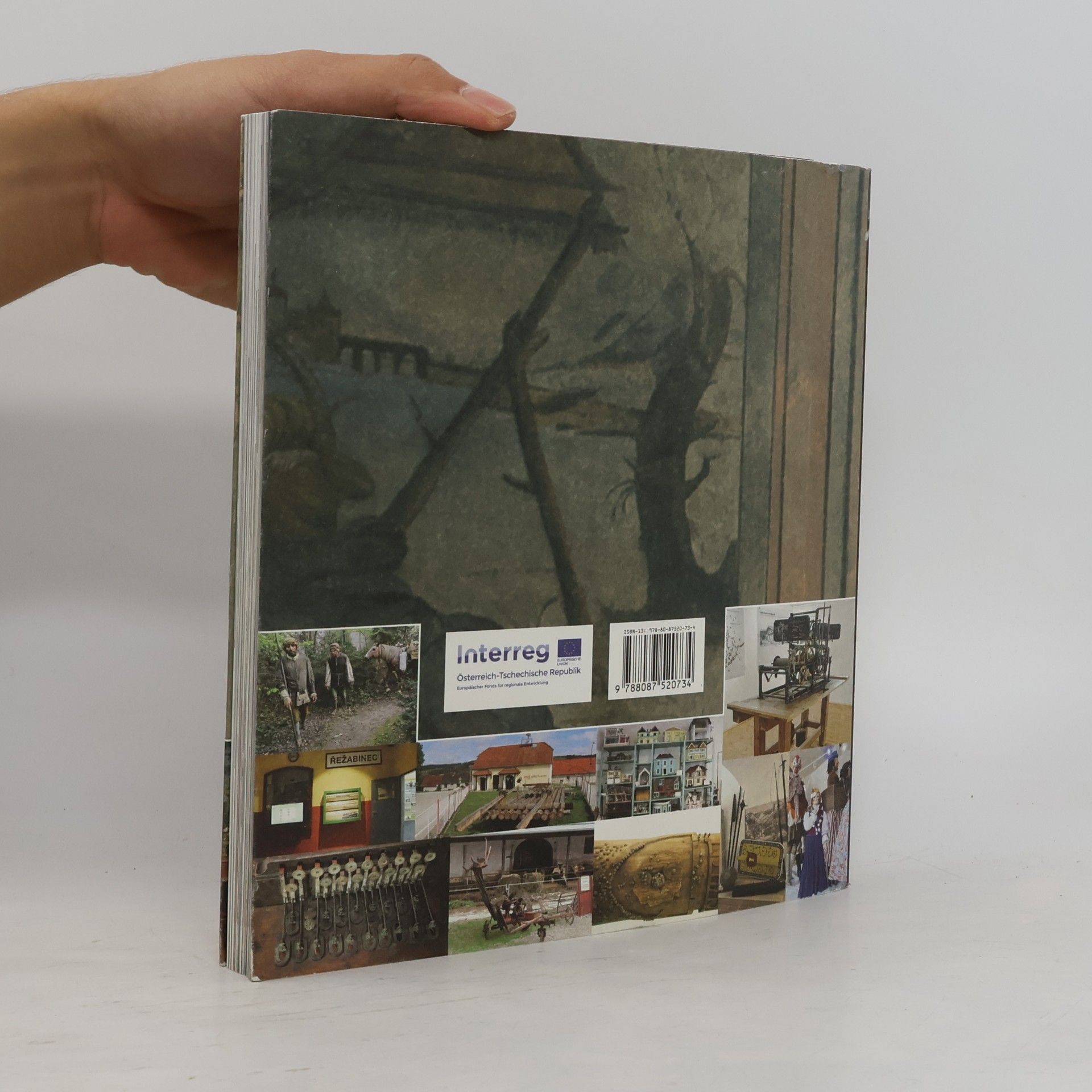 Pavel Fencl Die Museen in der Region - die Region in den Museen : ein Mosaik von Geschichte und Geschichten
