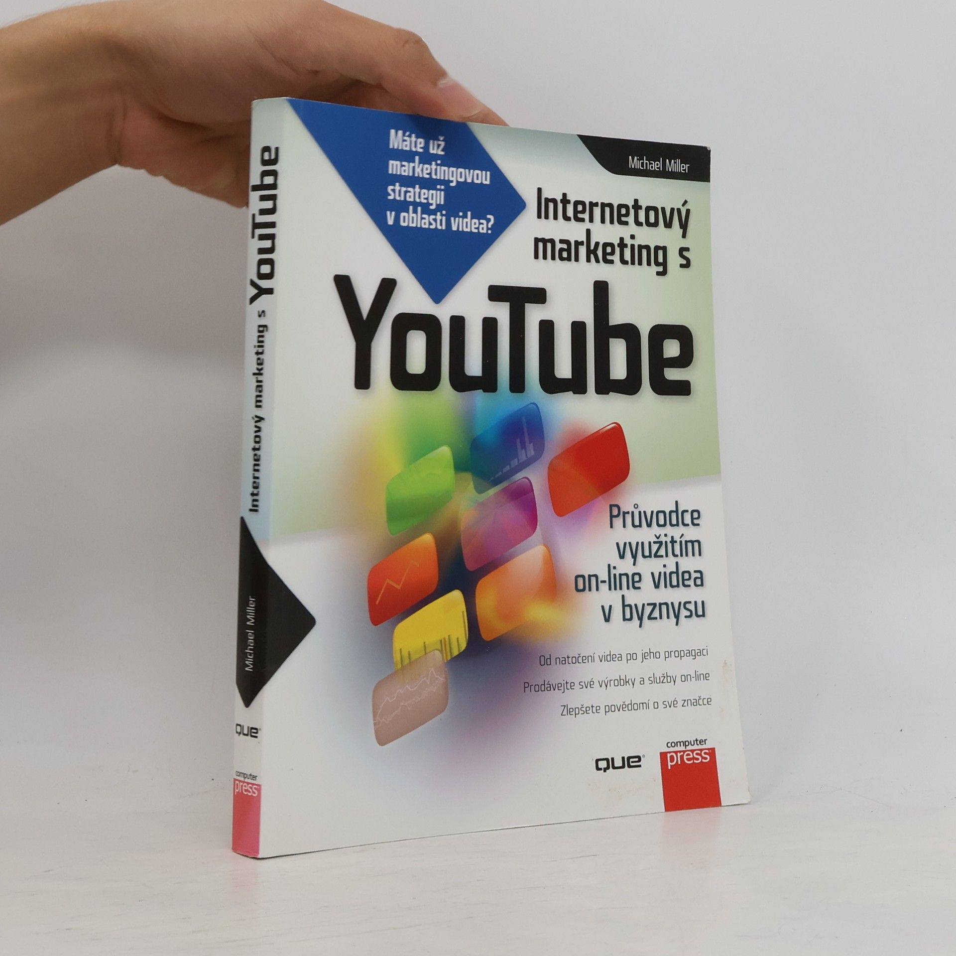 Michael Miller Internetový marketing s YouTube. Průvodce využitím on-line videa v byznysu