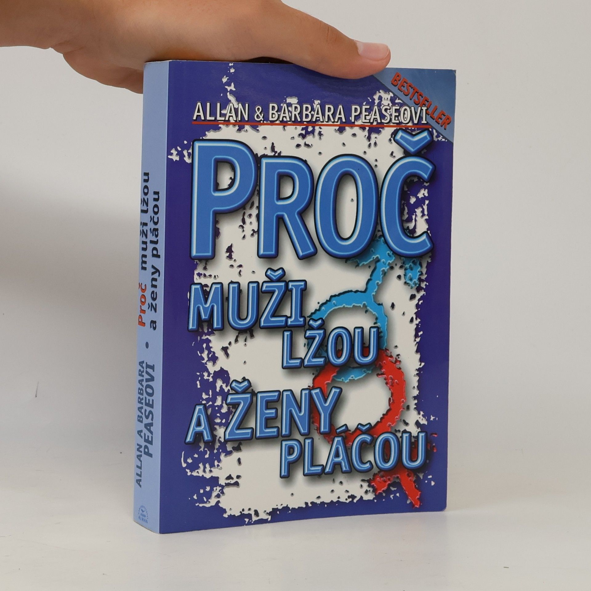 Allan Pease Proč muži lžou a ženy pláčou