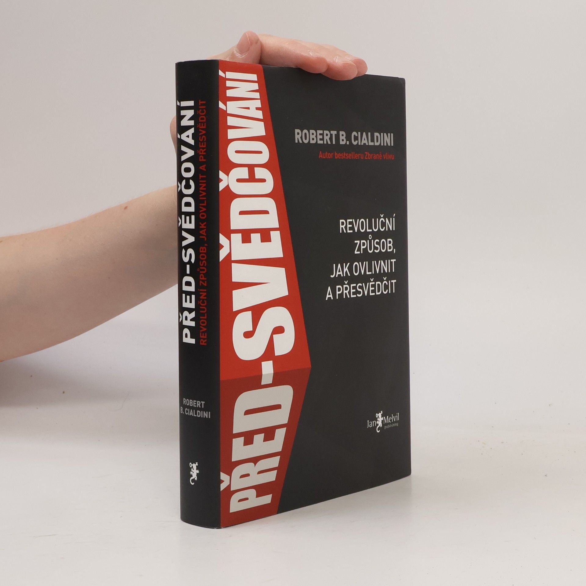Robert Cialdini Před-svědčování