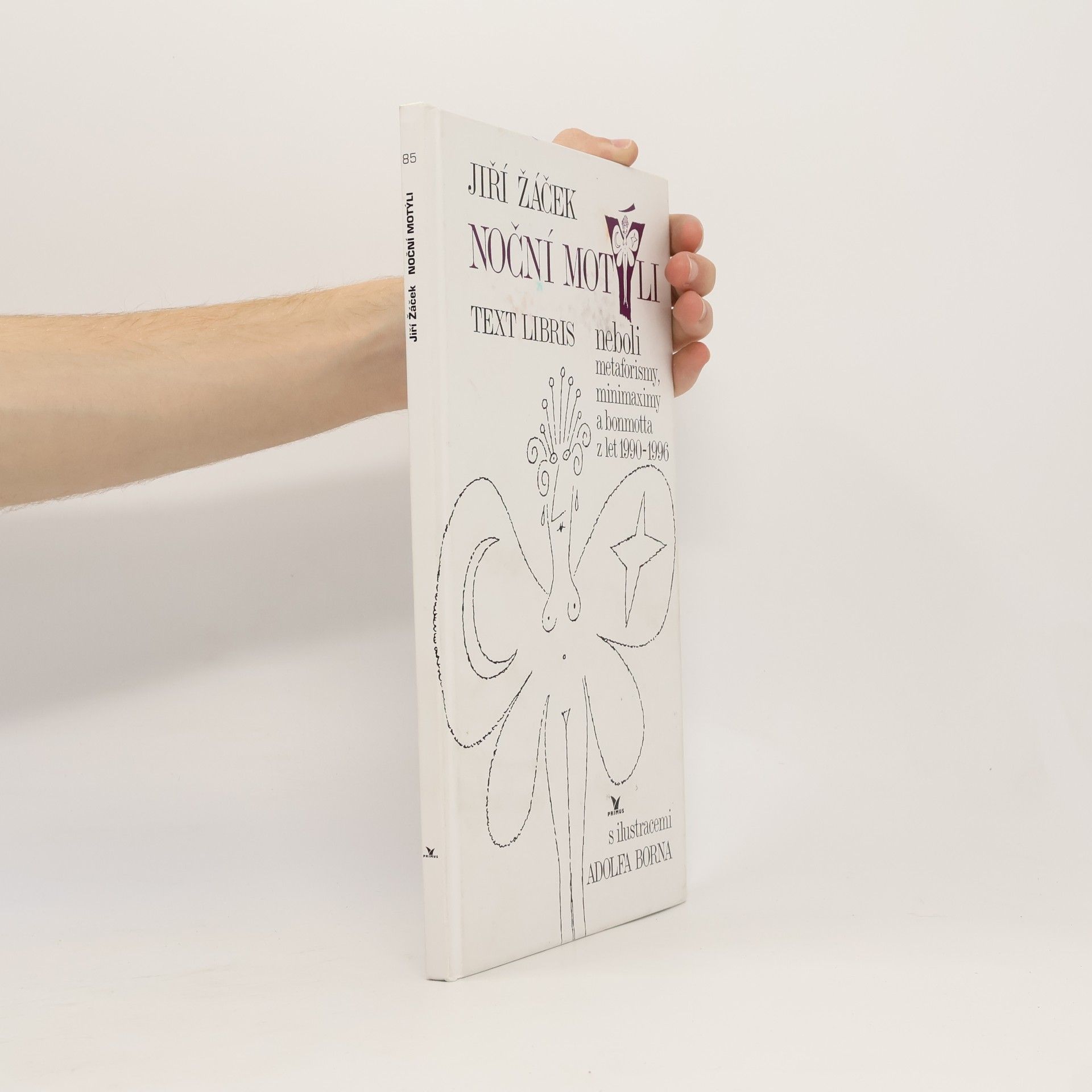 Jiří Žáček Noční motýli : text libris neboli metaforismy, minimaximy a bonmotta z let 1990-1996