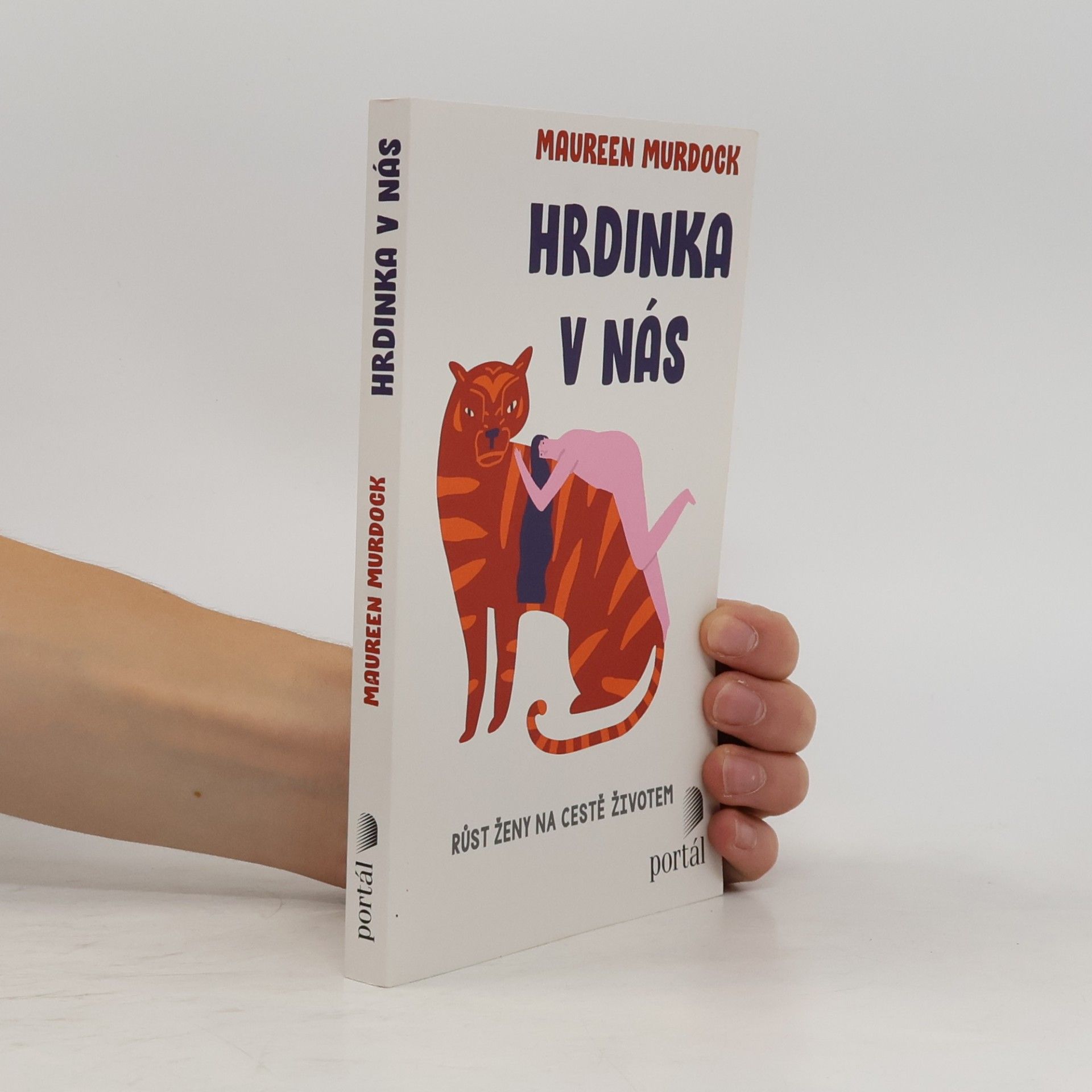Maureen Murdock Hrdinka v nás: růst ženy na cestě životem