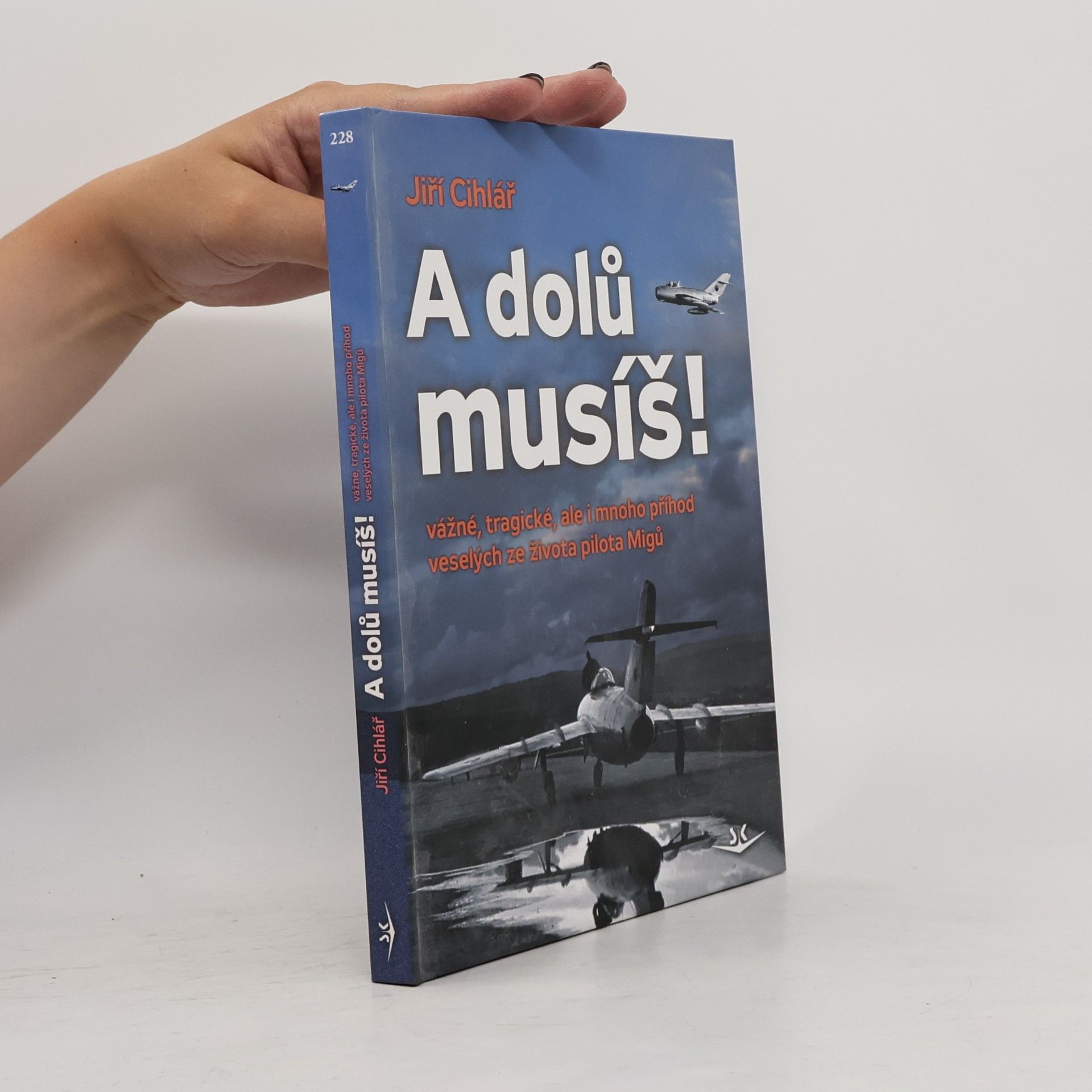 Jiří Cihlář A dolů musíš