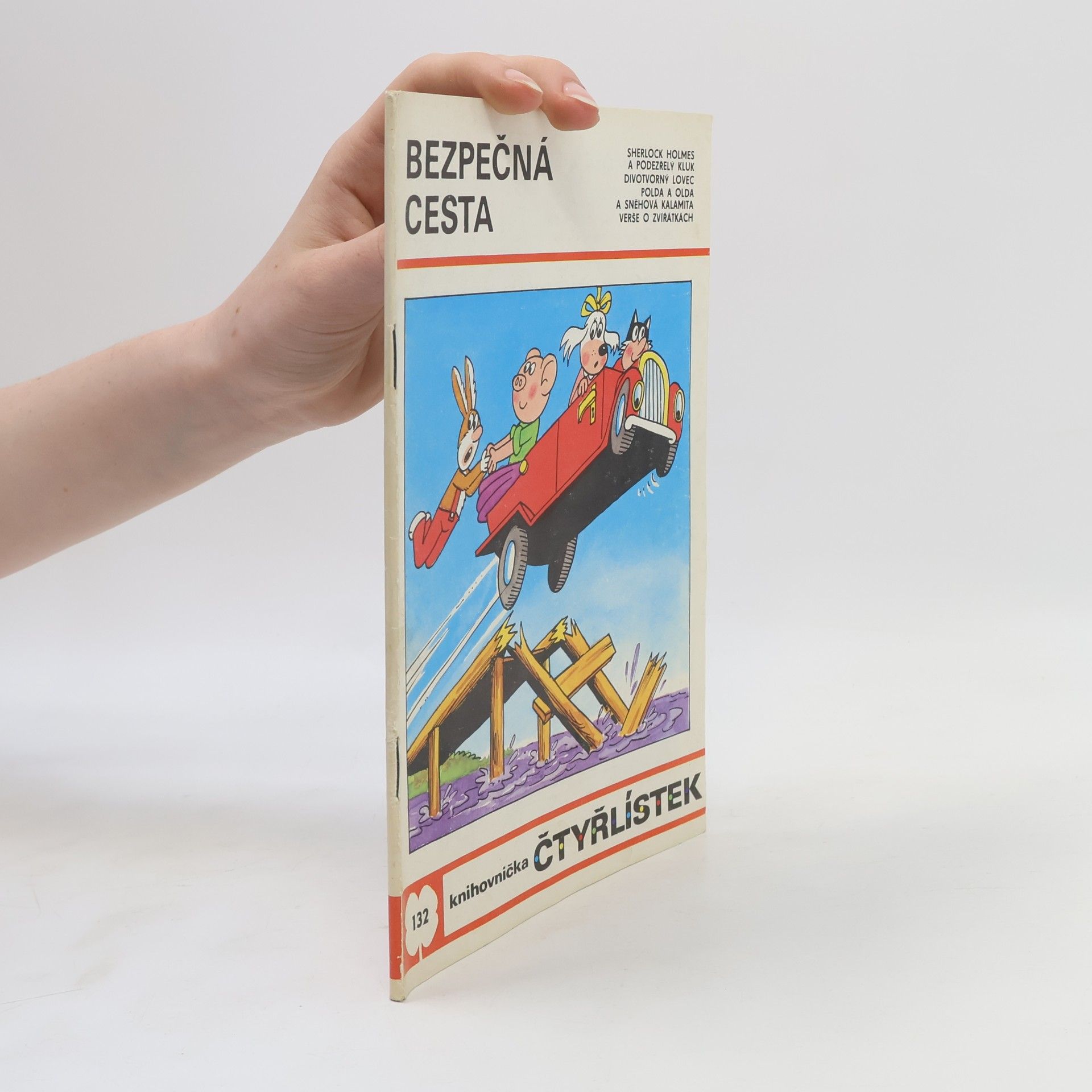 Ljuba Štíplová Čtyřlístek 132. Bezpečná cesta