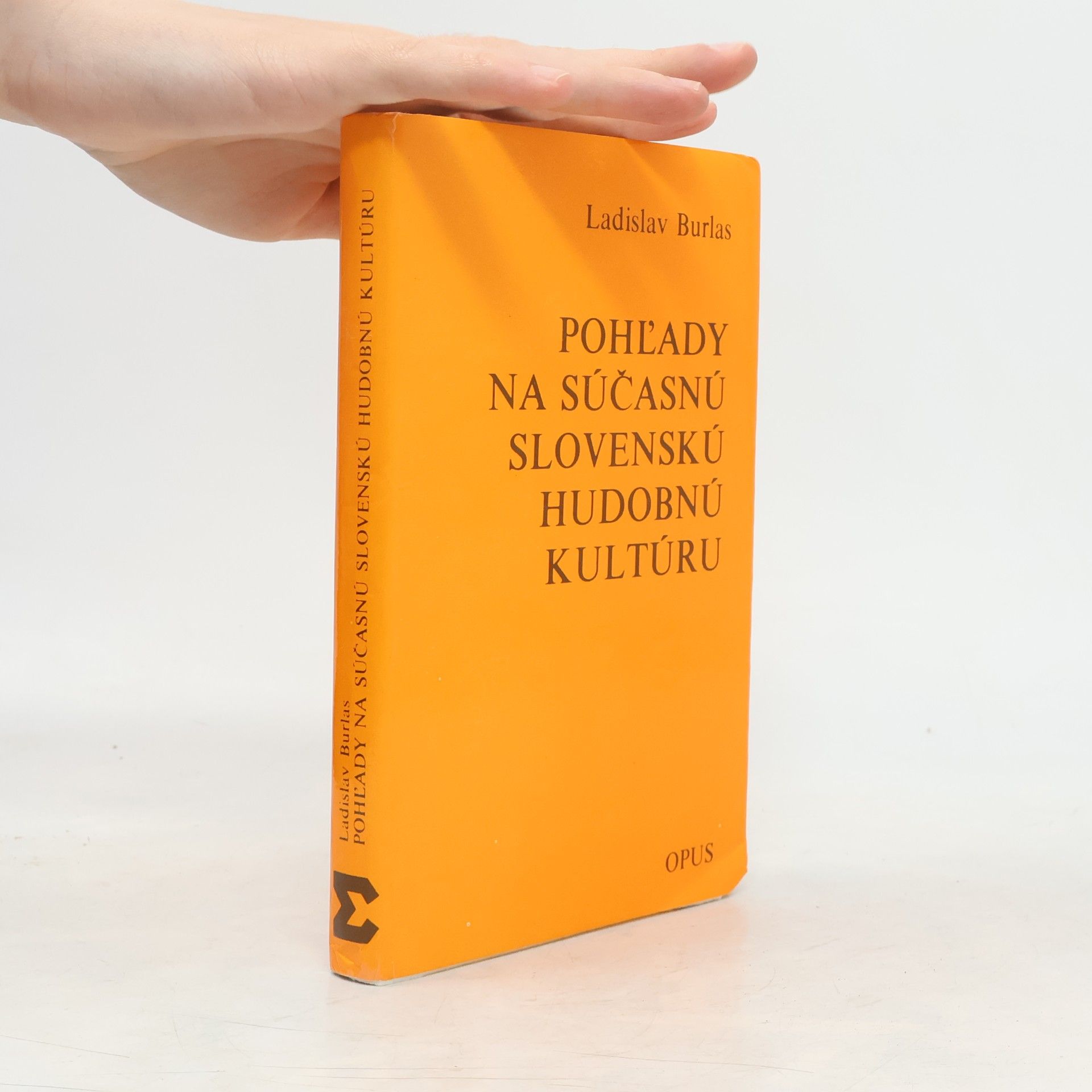 Ladislav Burlas Pohľady na súčasnú slovenskú hudobnú kultúru