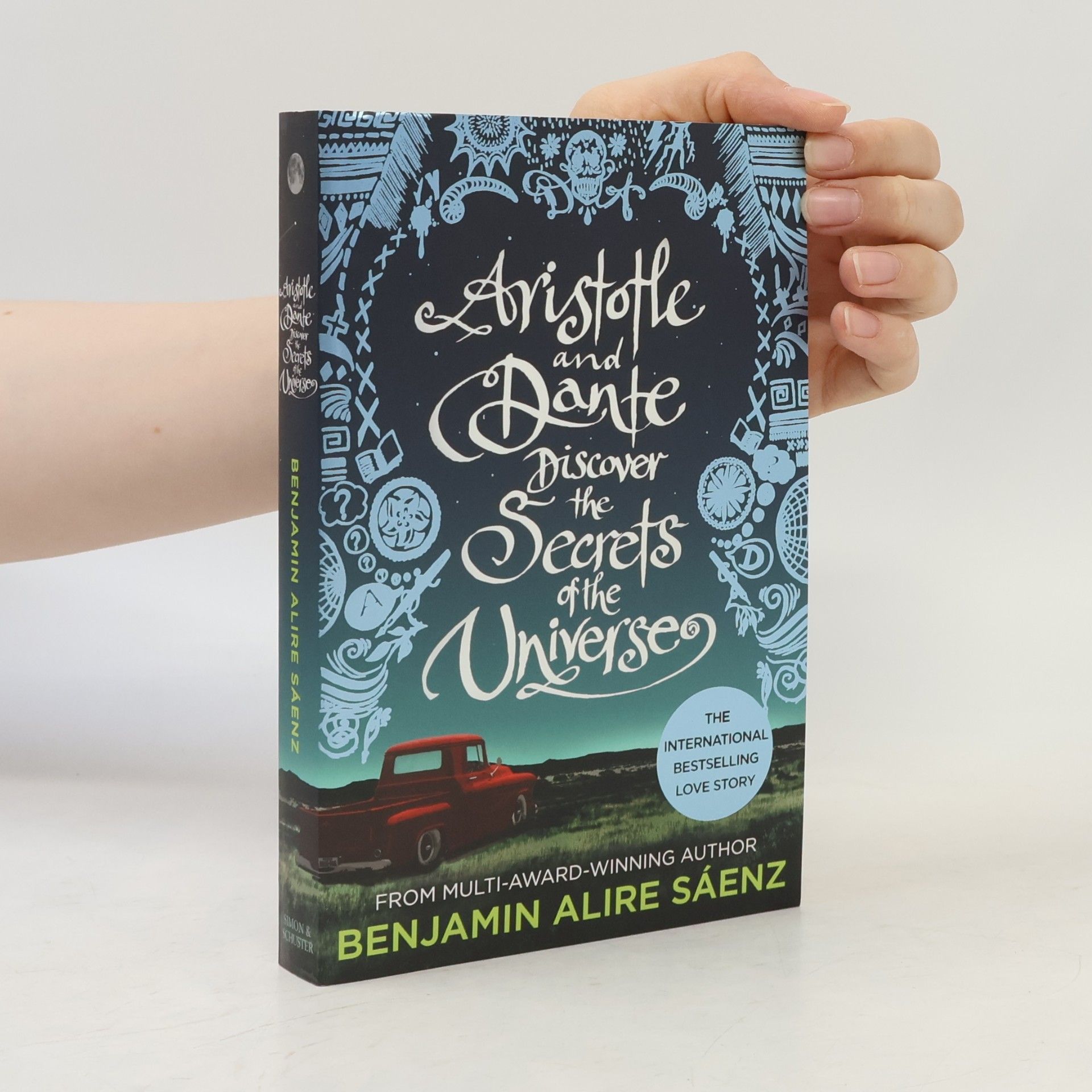 Benjamin Alíre Sáenz Aristotle and Dante discover the secrets of the universe