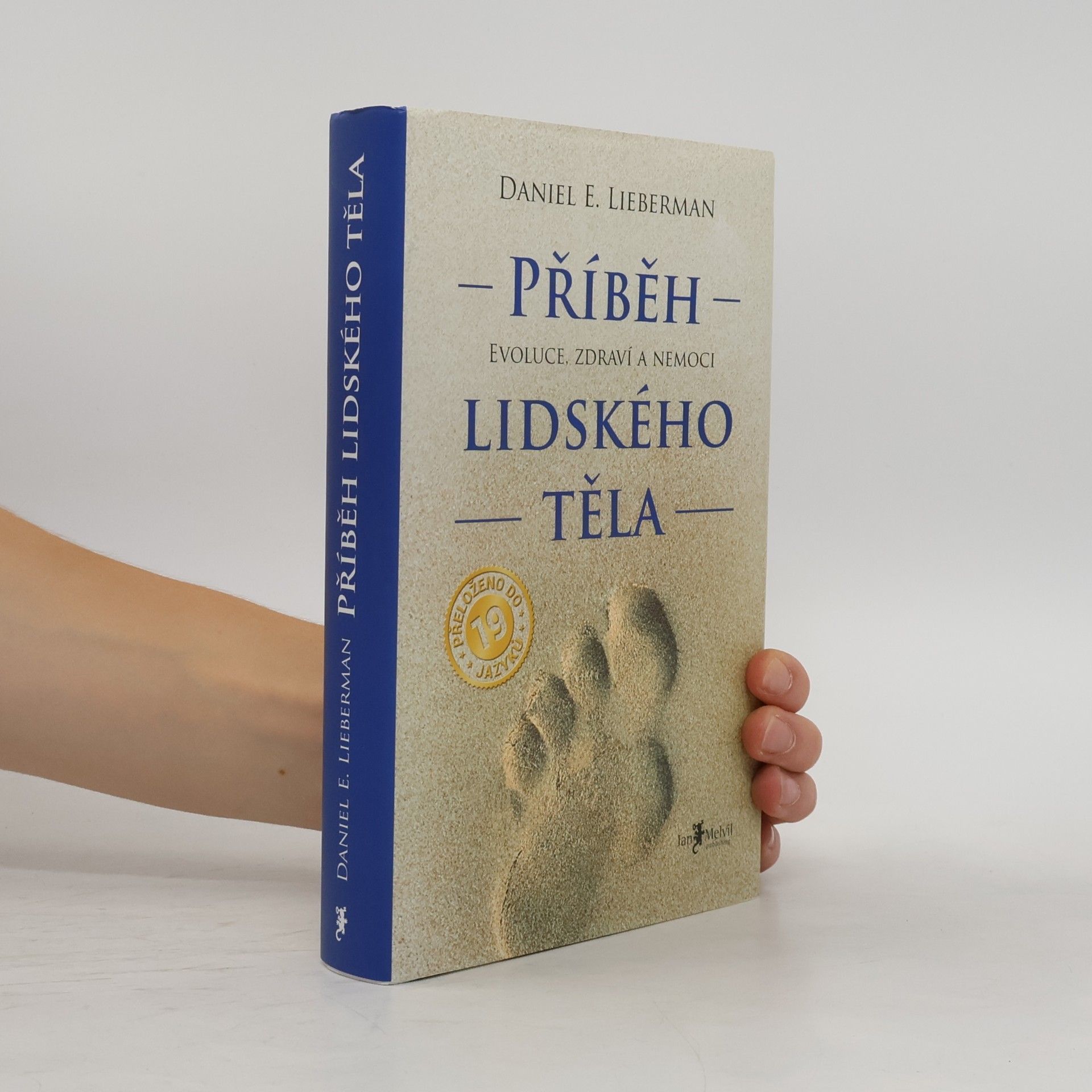 Daniel Z. Lieberman Příběh lidského těla: Evoluce, zdraví a nemoci