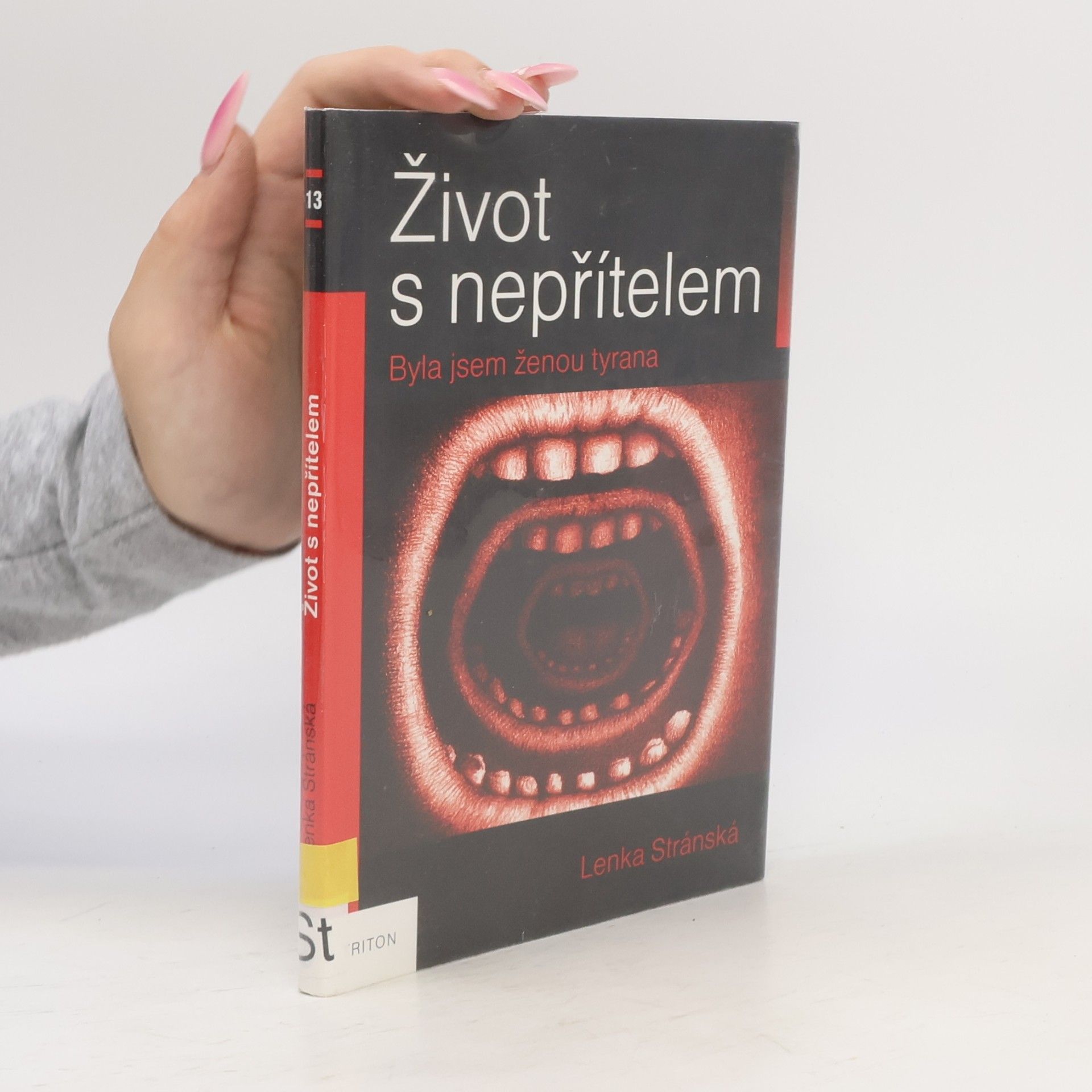 Život s nepřítelem : byla jsem ženou tyrana