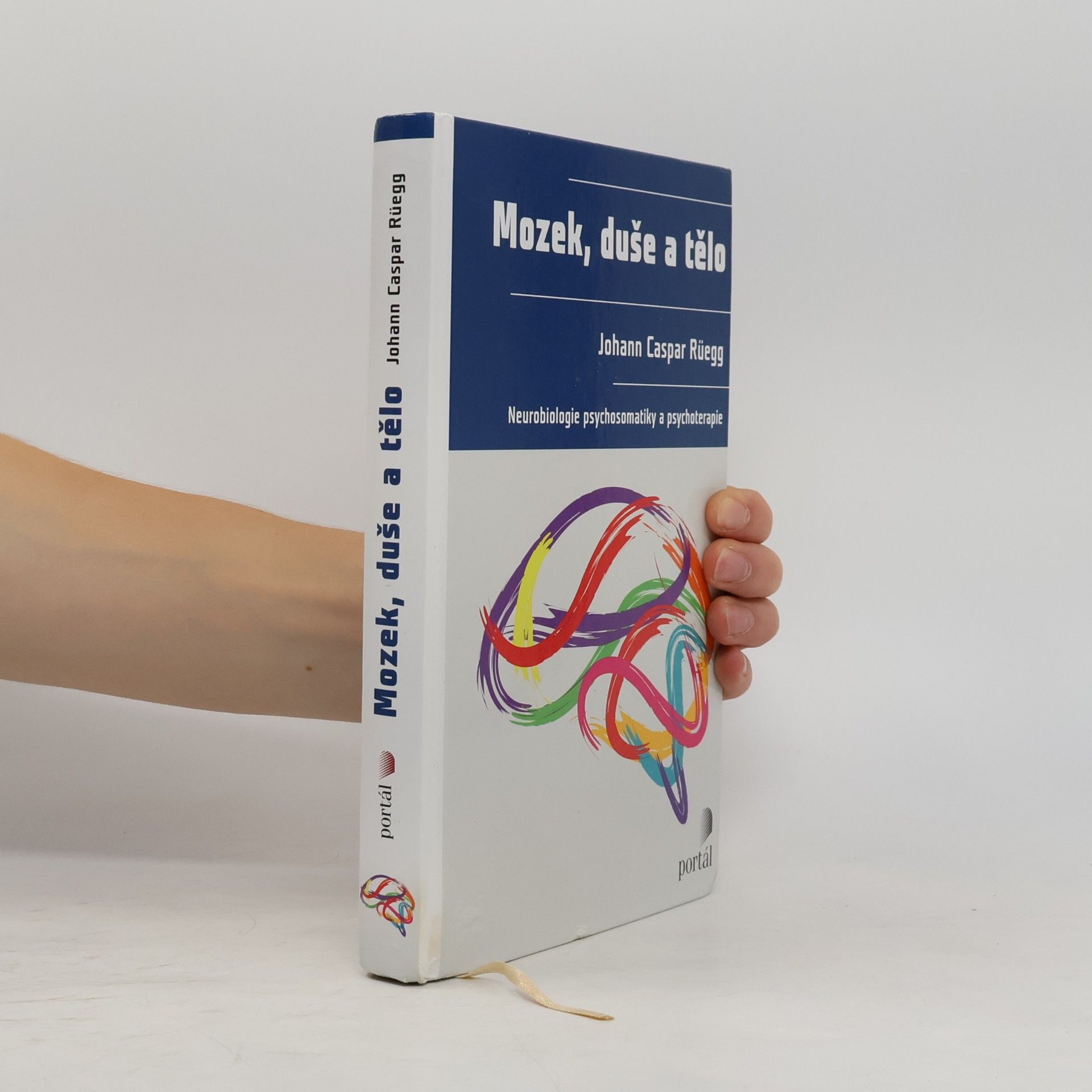 Mozek, duše a tělo: Neurobiologie psychosomatiky a psychoterapie