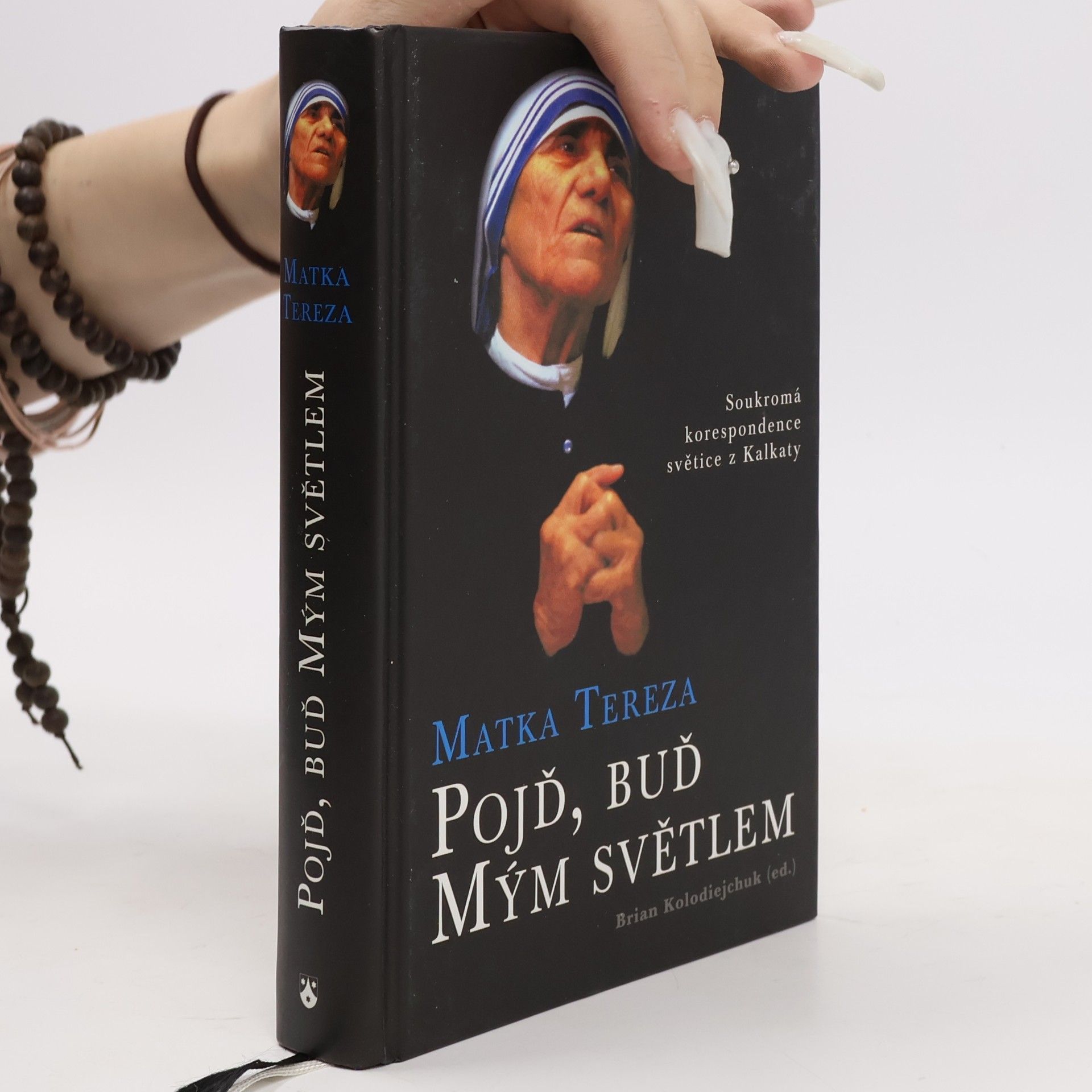 Tereza Pojď, buď mým světlem: Soukromá korespondence světice z Kalkaty
