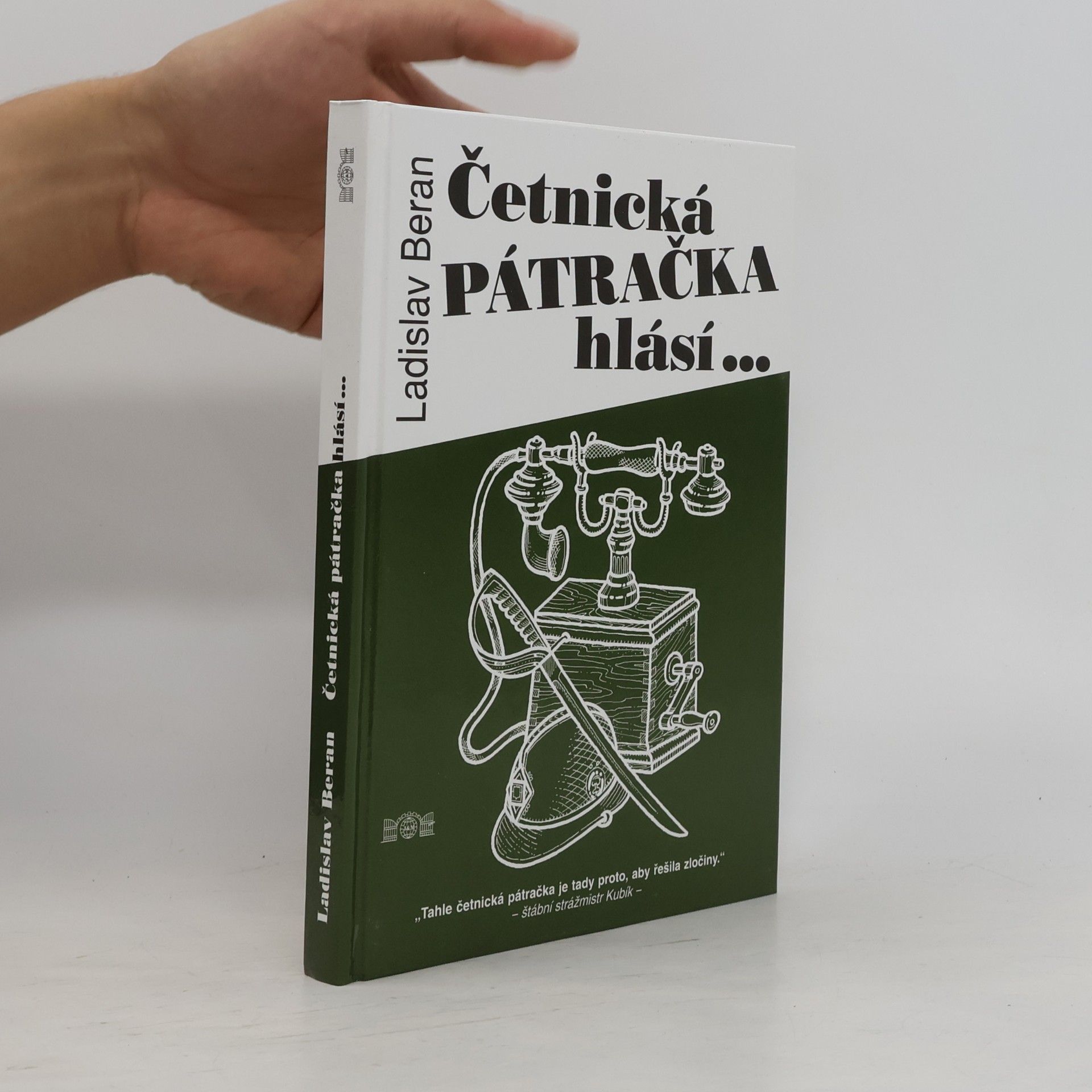 Ladislav Beran Četnická pátračka hlásí ...