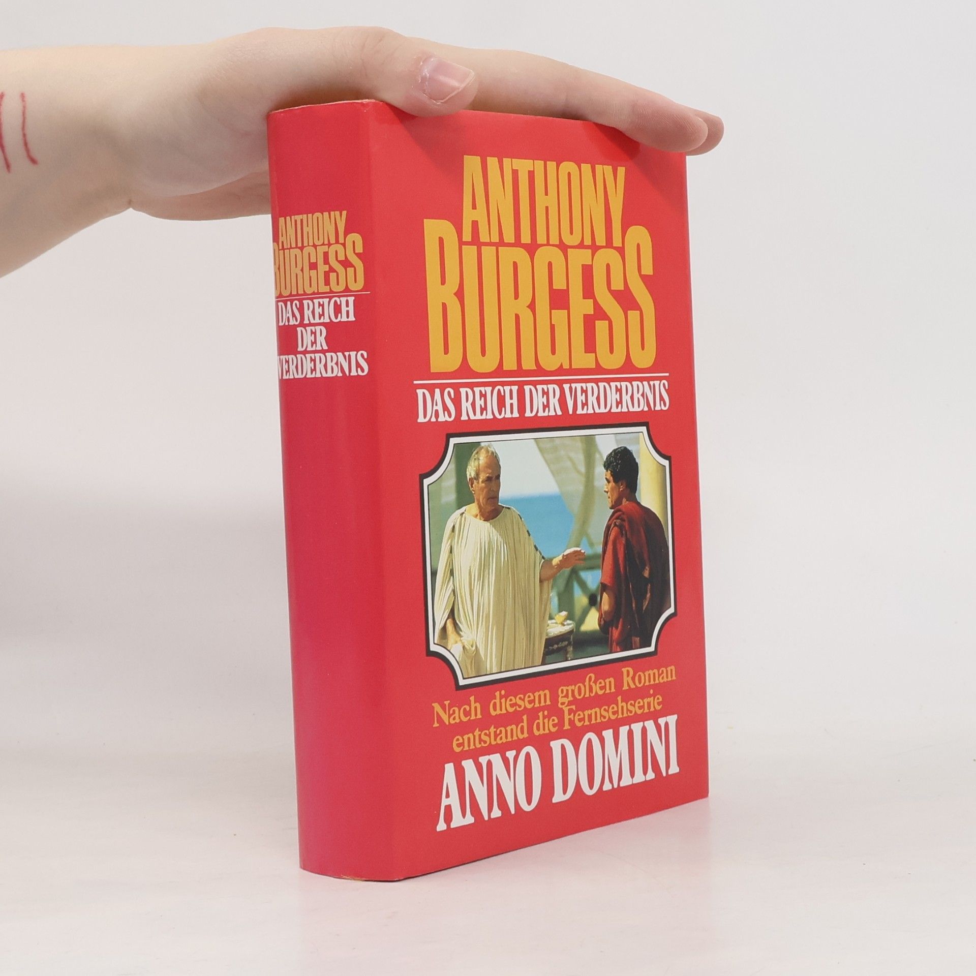 Anthony Burgess Das Reich der Verderbnis