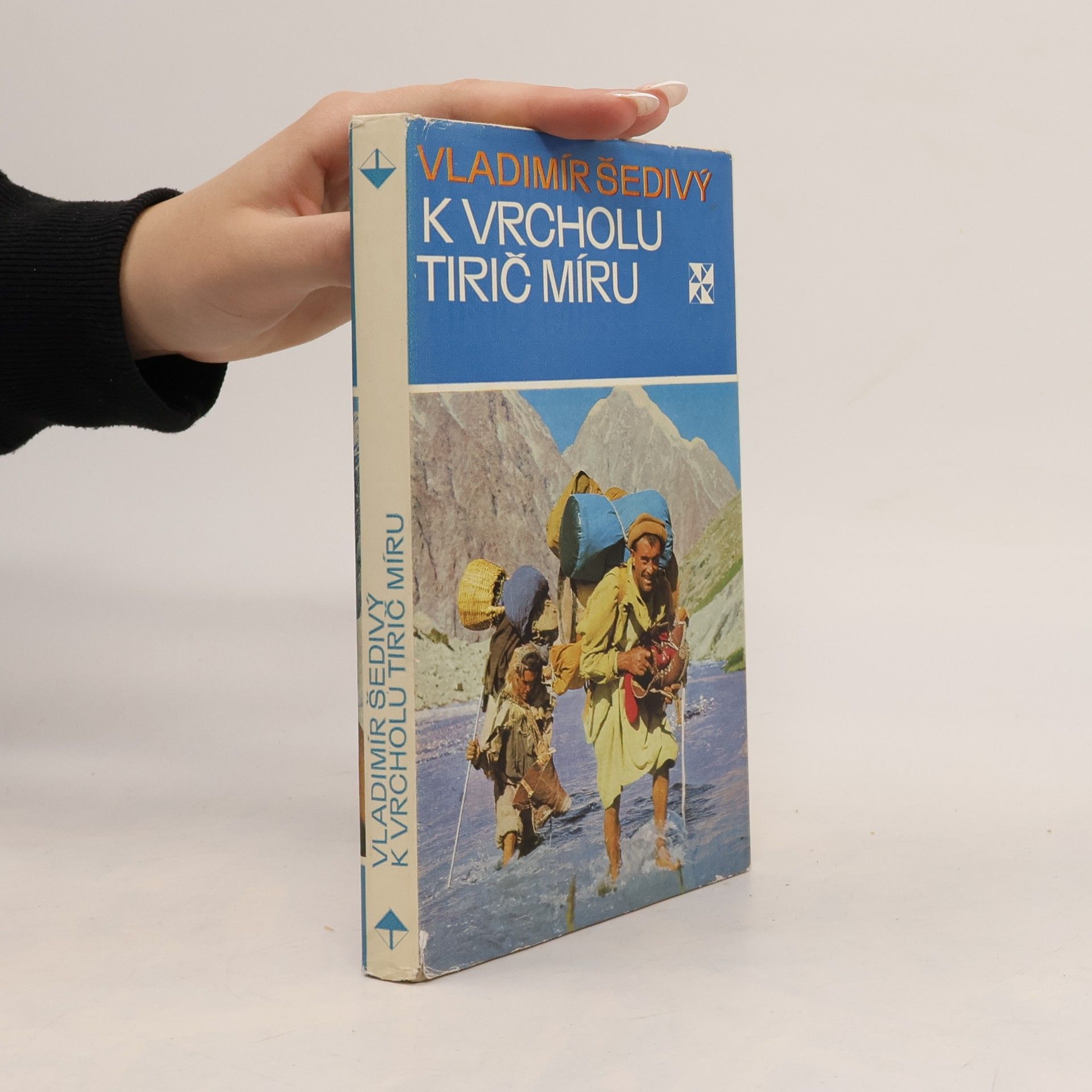 Vladimír Šedivý K vrcholu Tirič Míru