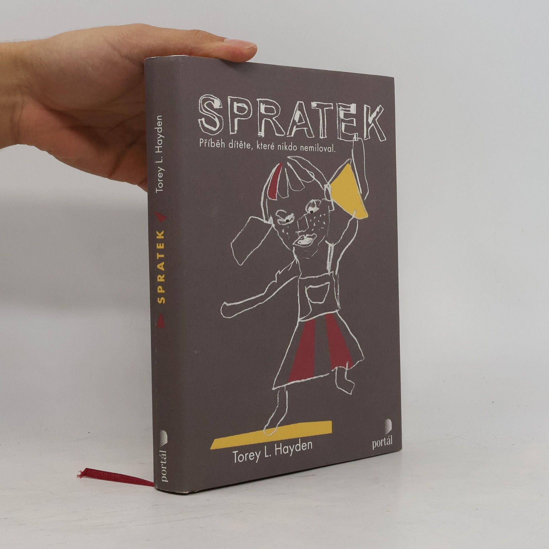 Torey L. Hayden Spratek : příběh dítěte, které nikdo nemiloval