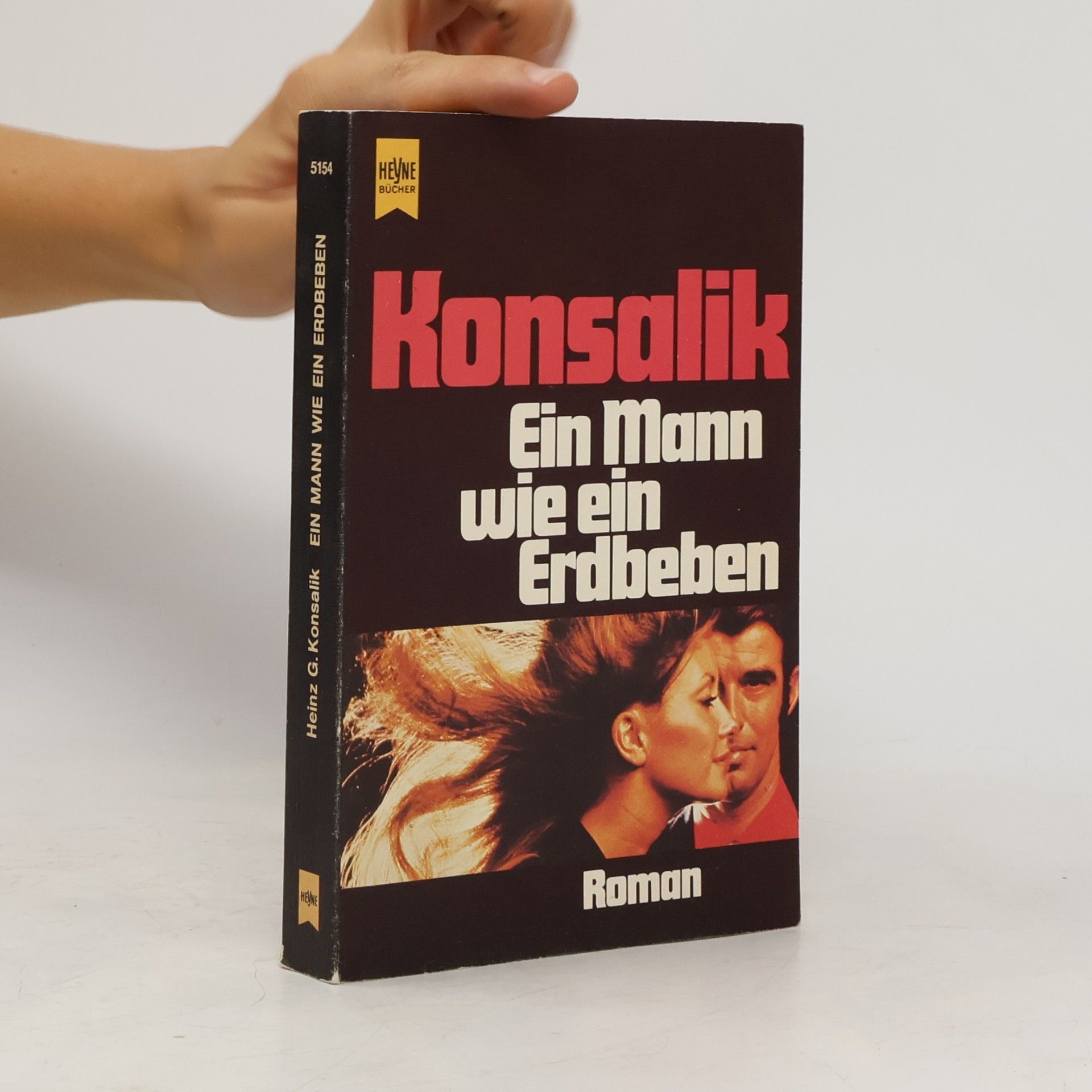 Heinz G. Konsalik Ein Mann wie ein Erdbeben