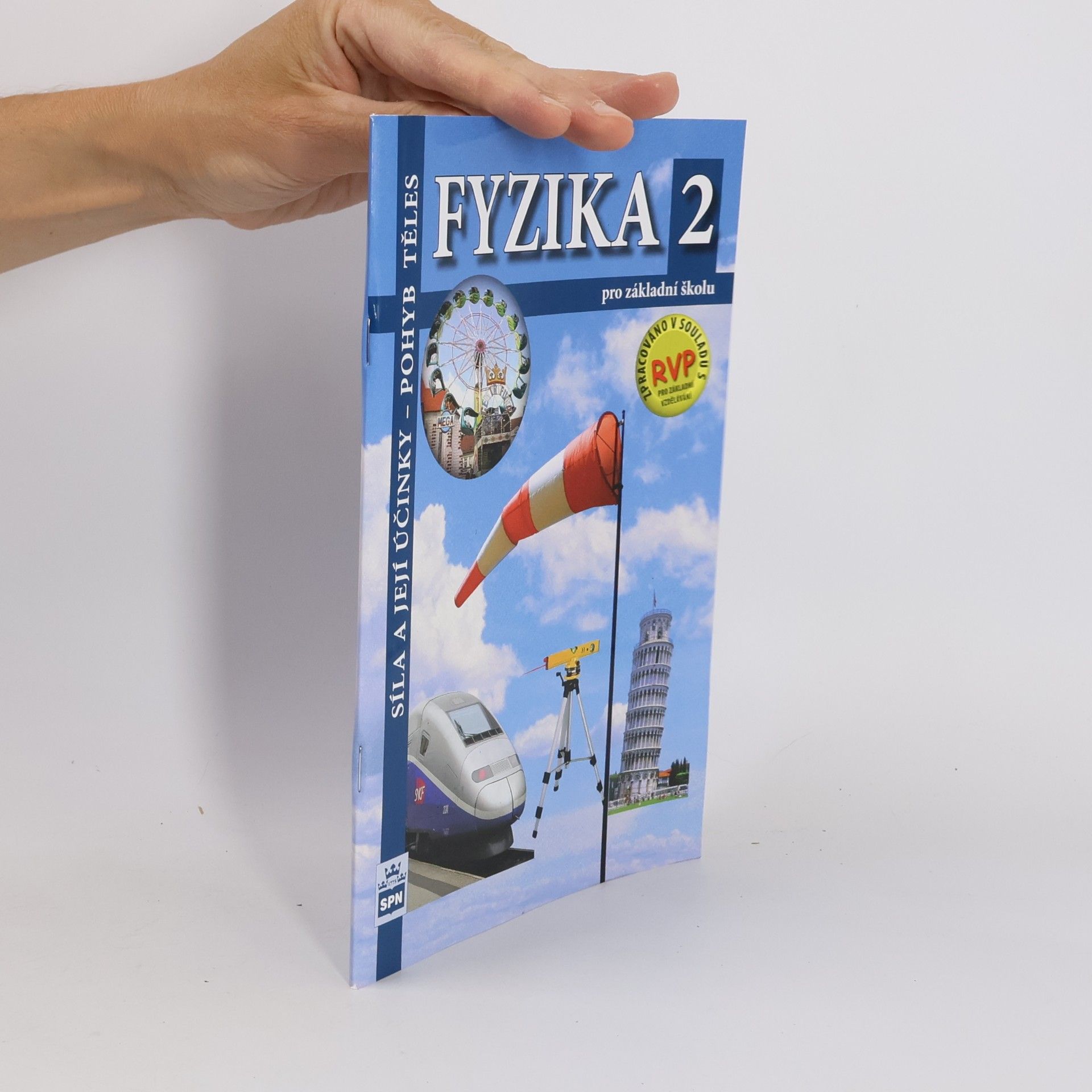 Fyzika 2 pro ZŠ. Síla a její účinky. Pohyb těles