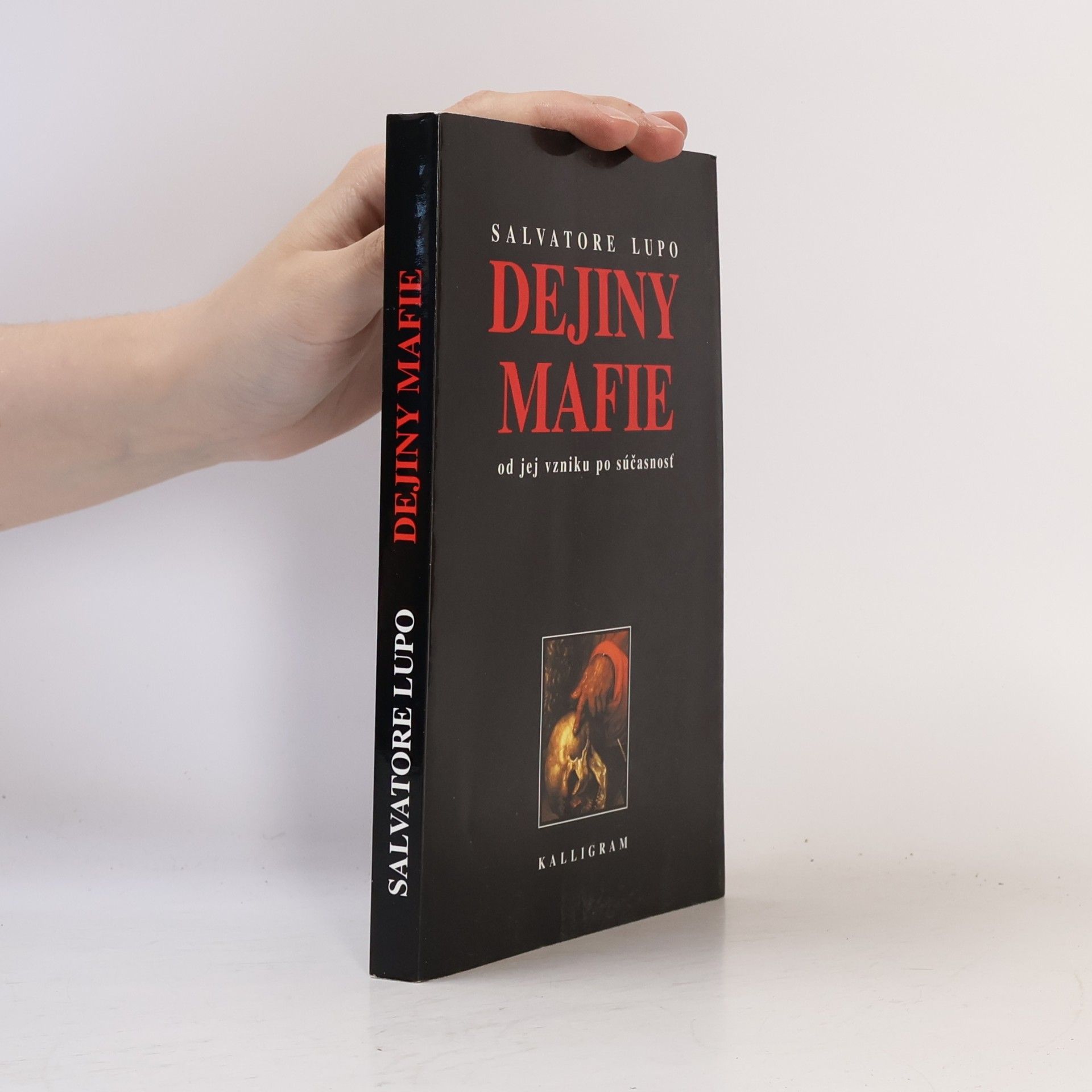 Salvatore Lupo Dejiny mafie - Od jej vzniku po súčasnosť