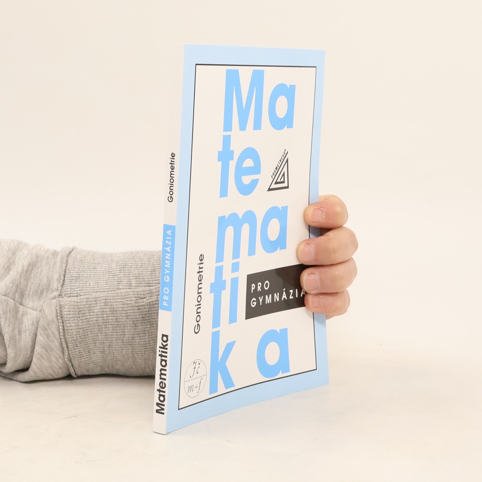 Oldřich Odvárko Matematika pro gymnázia. Goniometrie