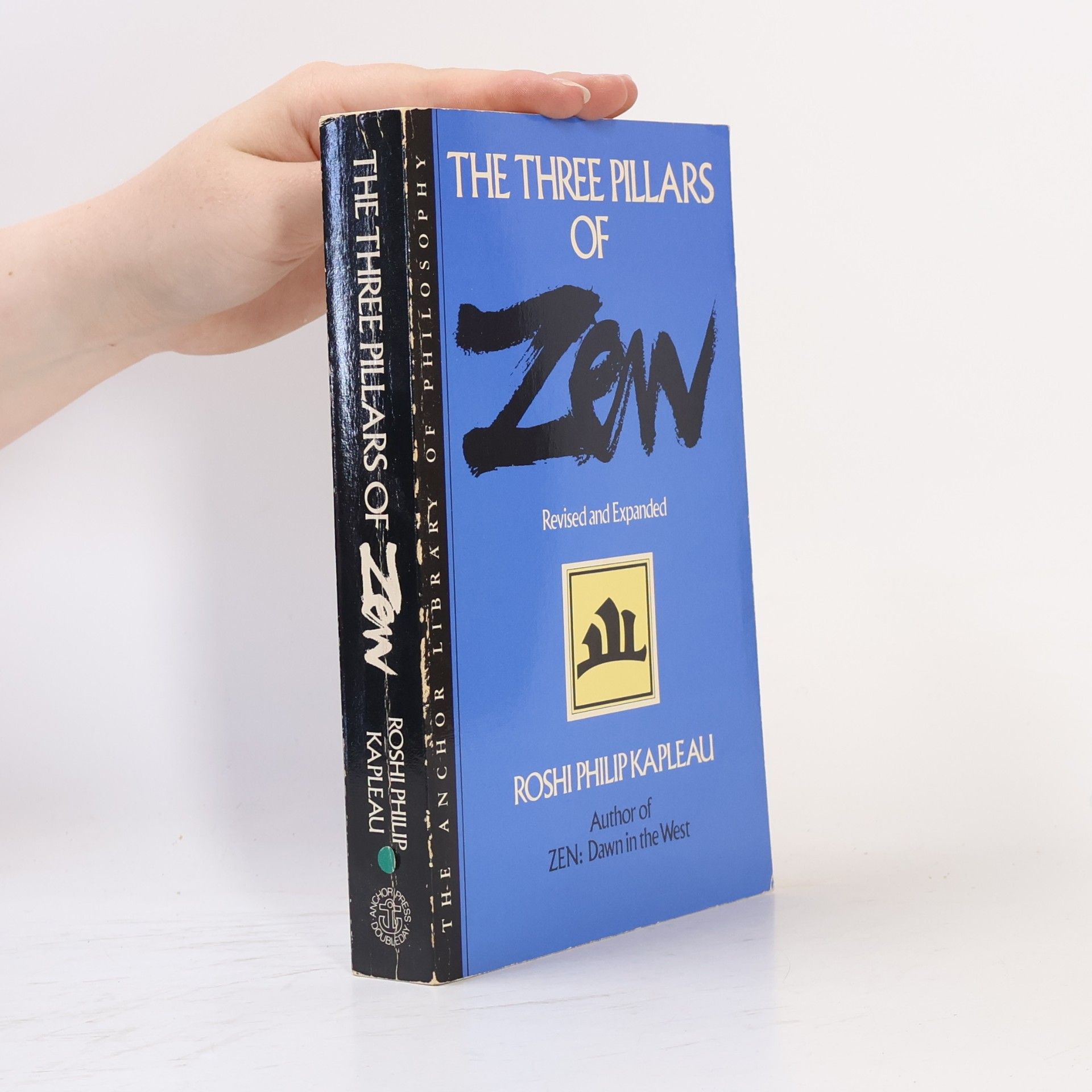 Kapleau Roshi Philip The Three Pillars of Zen: Revised and Expanded