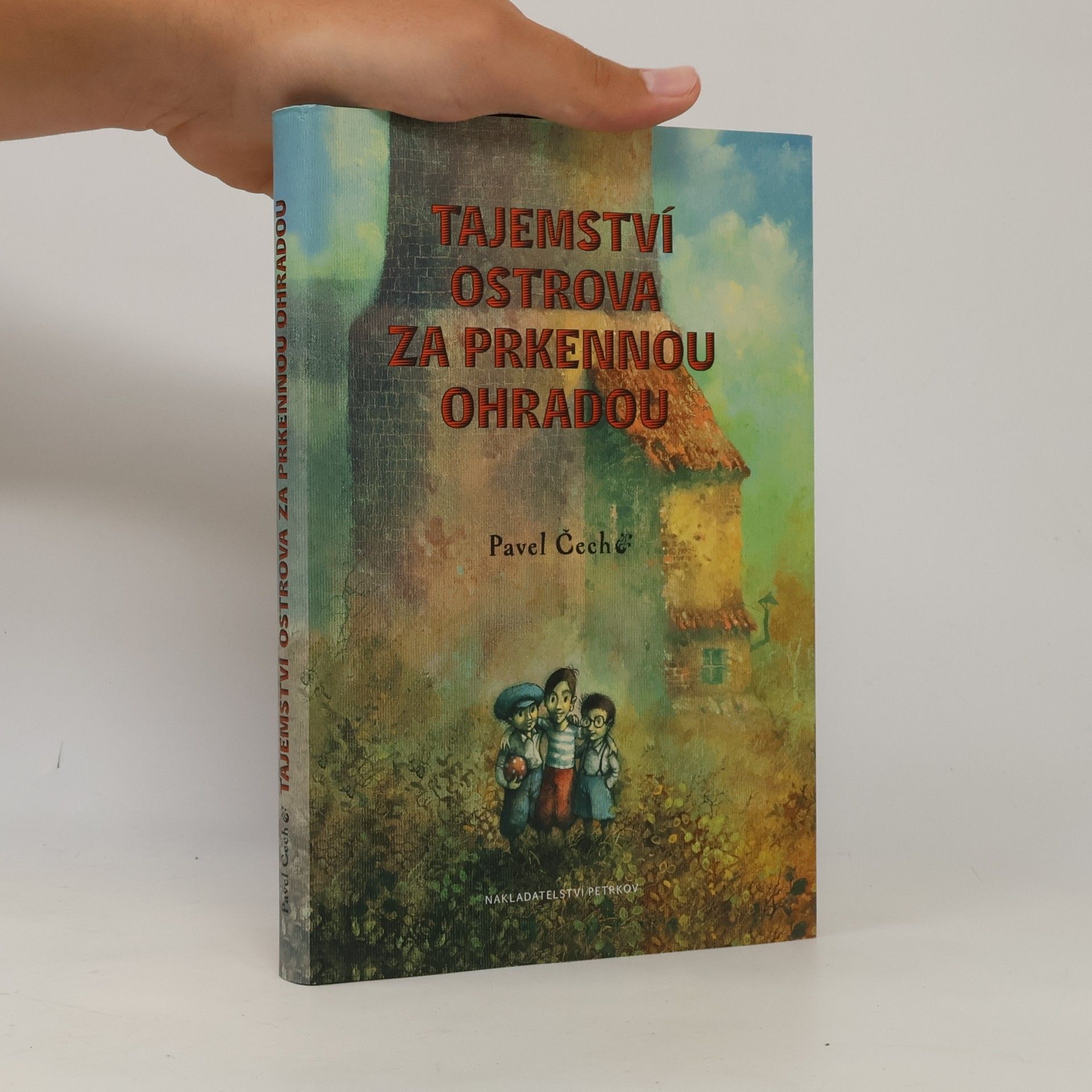 Pavel Čech Tajemství ostrova za prkennou ohradou