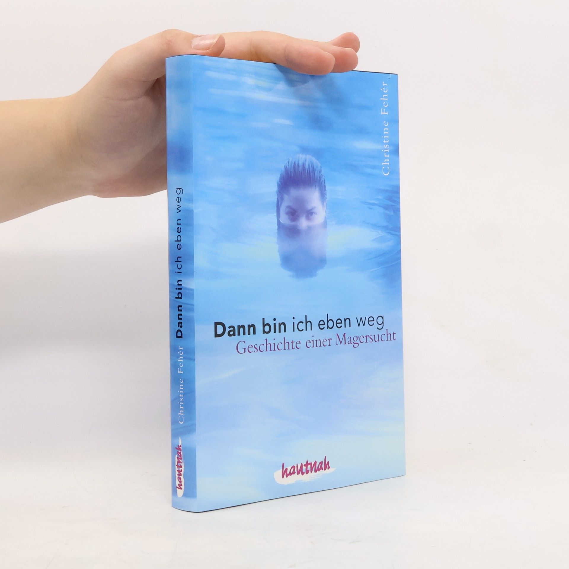 Christine Fehér Dann bin ich eben weg