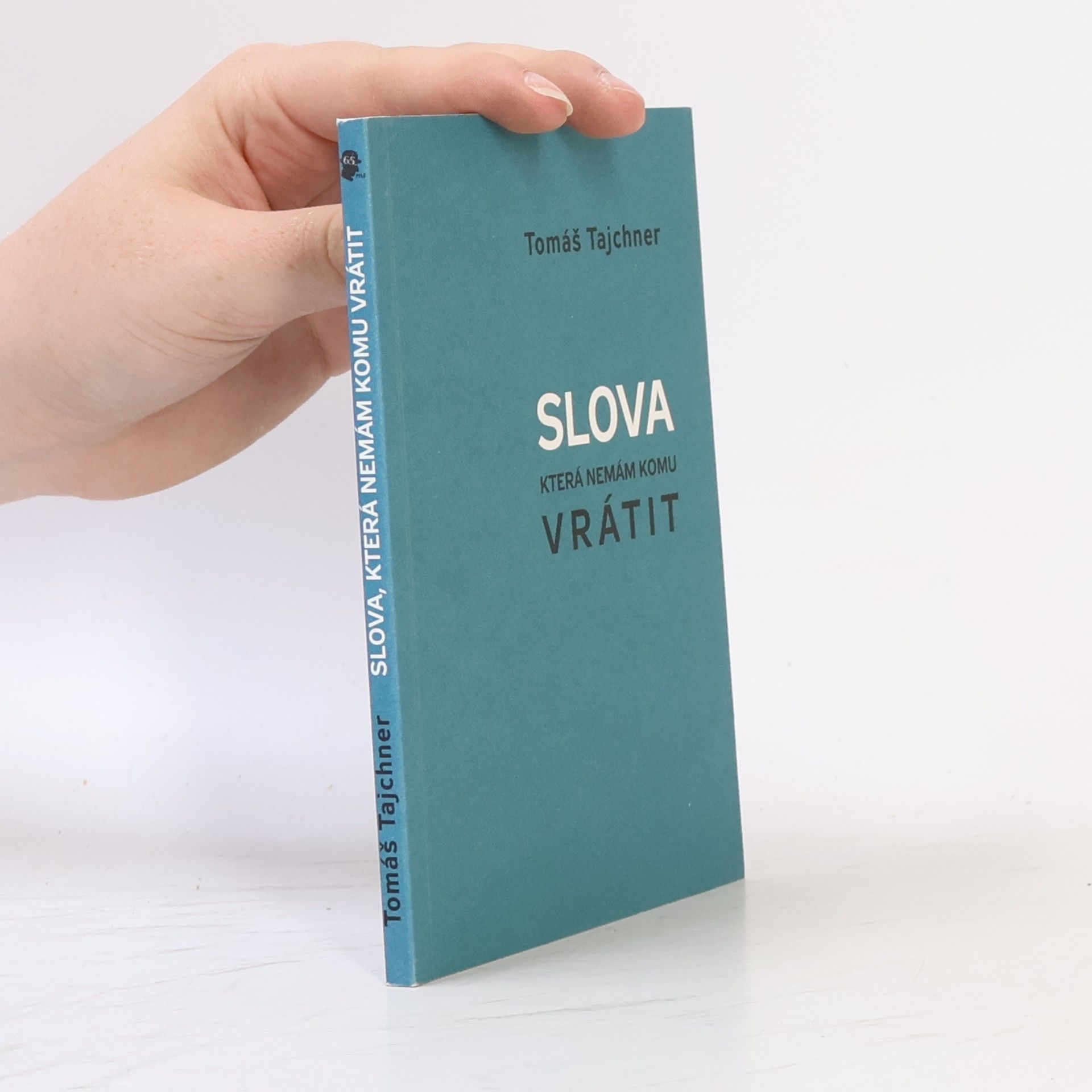 Tomáš Tajchner Slova, která nemám komu vrátit