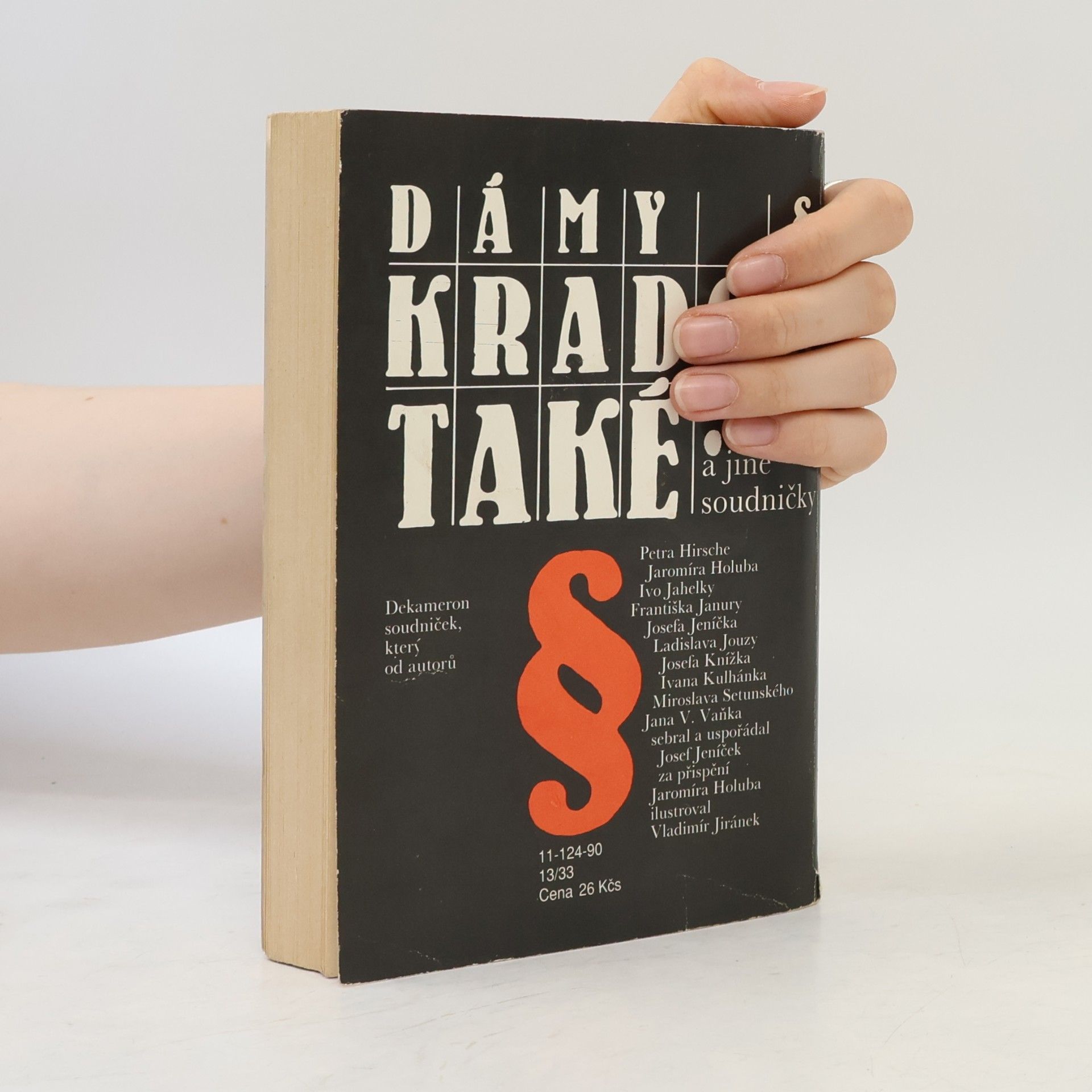 Josef Jeníček Dámy kradou také ...a jiné soudničky