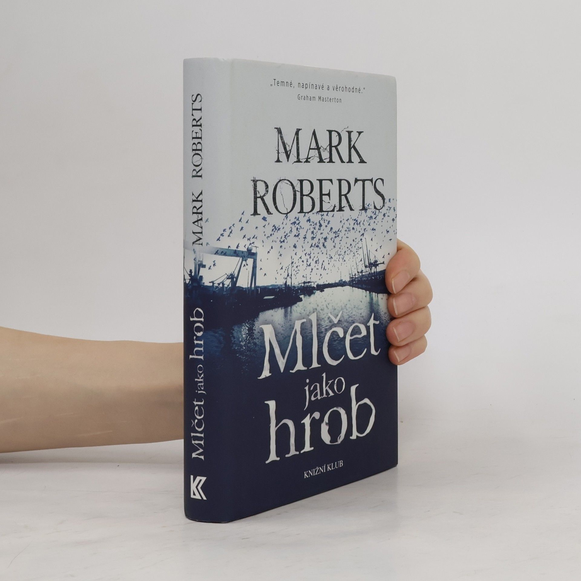 Mark Roberts Mlčet jako hrob
