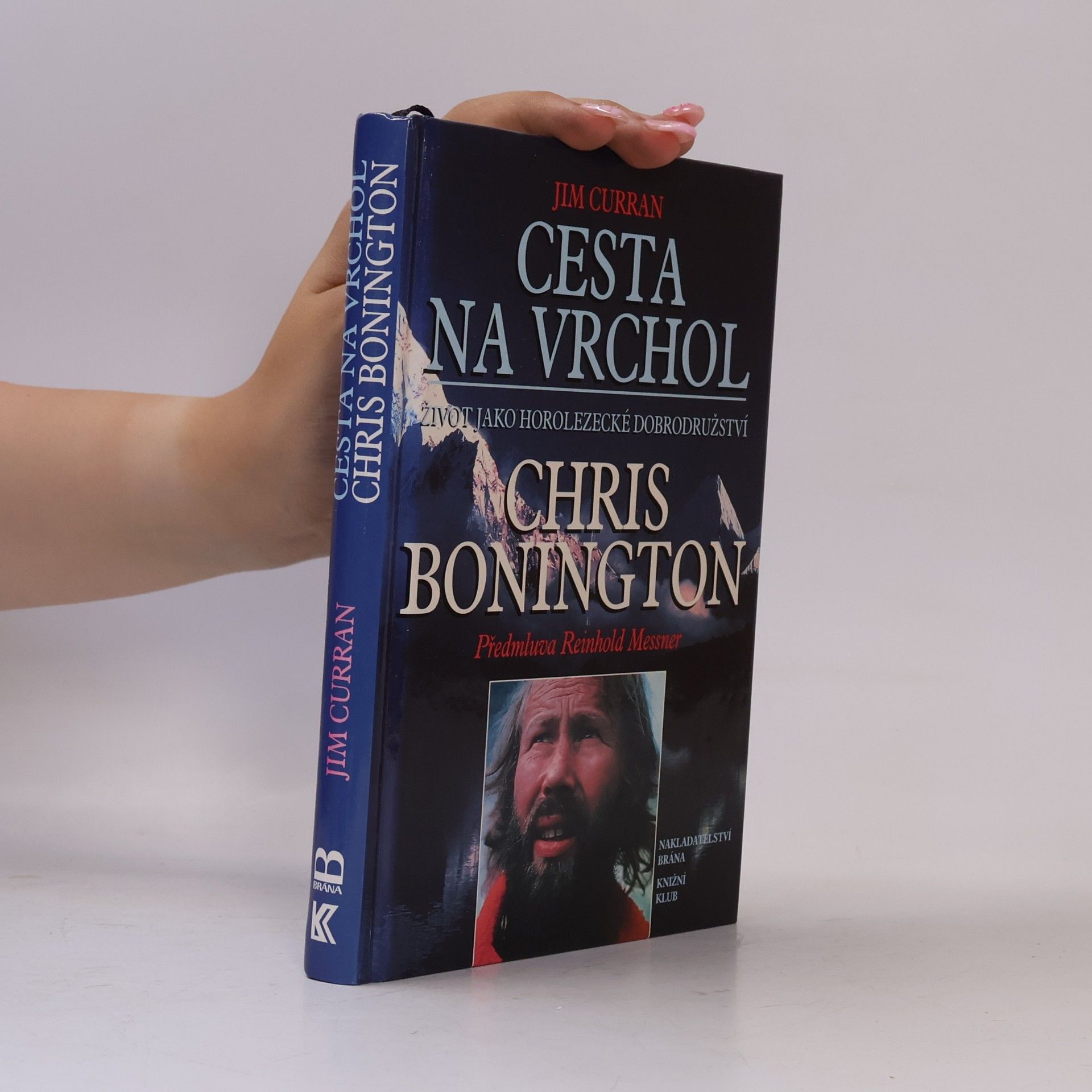 Cesta na vrchol : život jako horolezecké dobrodružství : Chris Bonington