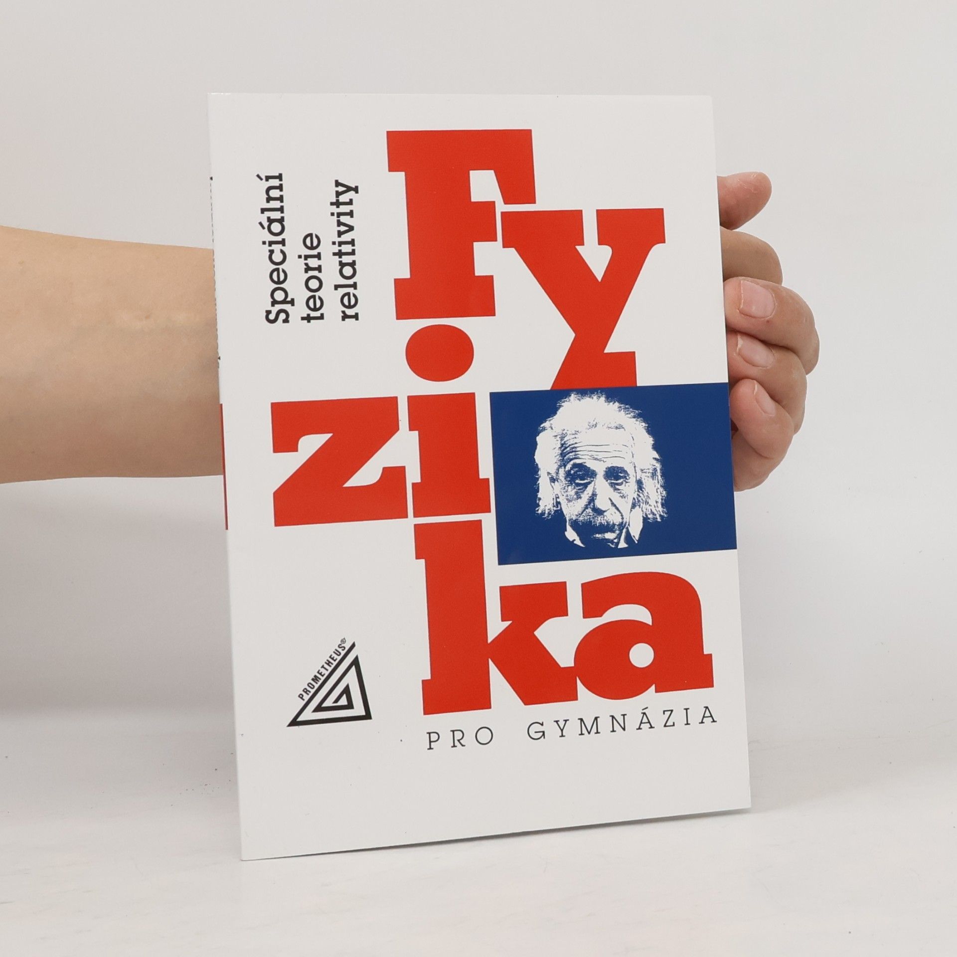 Karel Bartuška Fyzika pro gymnázia: Speciální teorie relativity