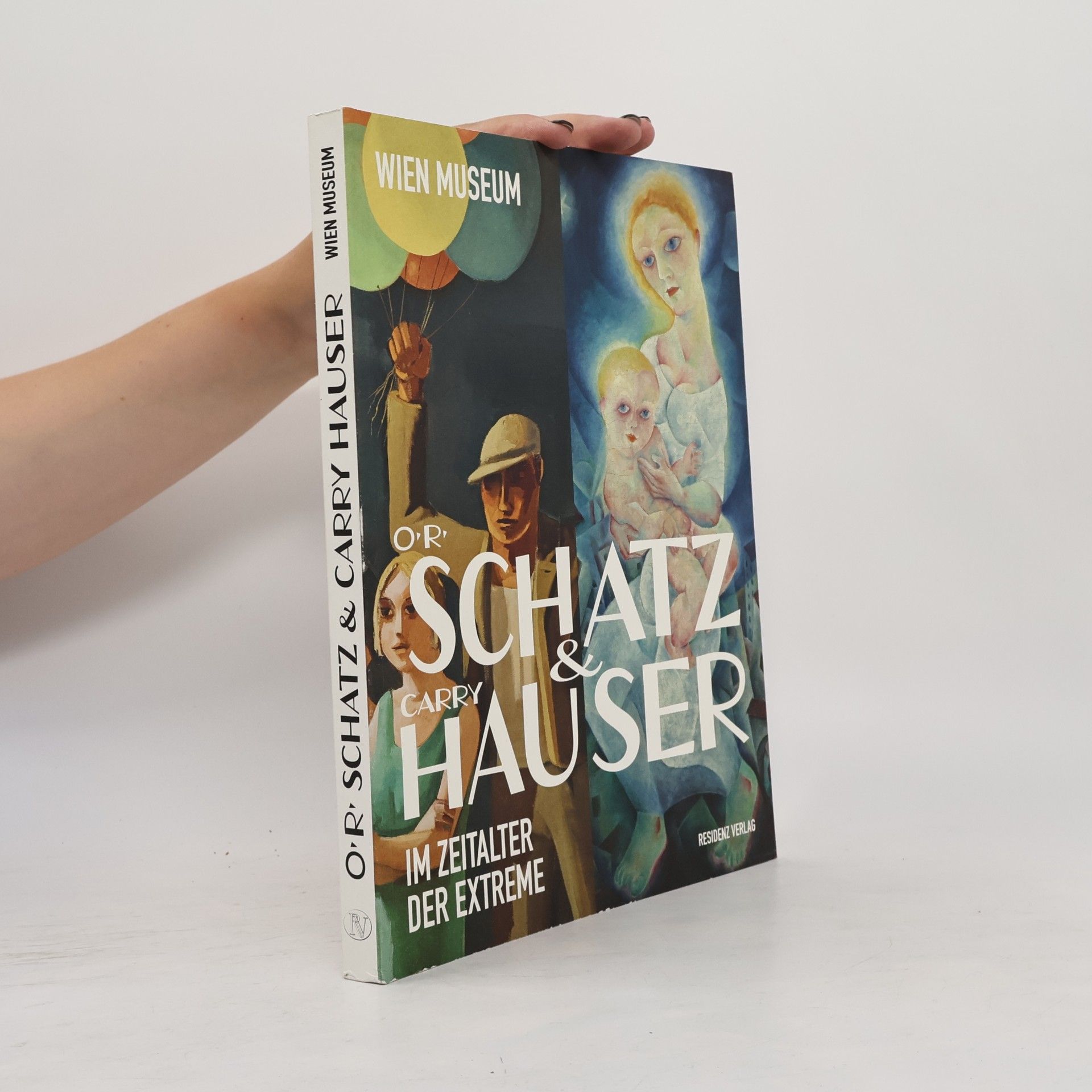 O. R. Schatz & Carry Hauser - im Zeitalter der Extreme