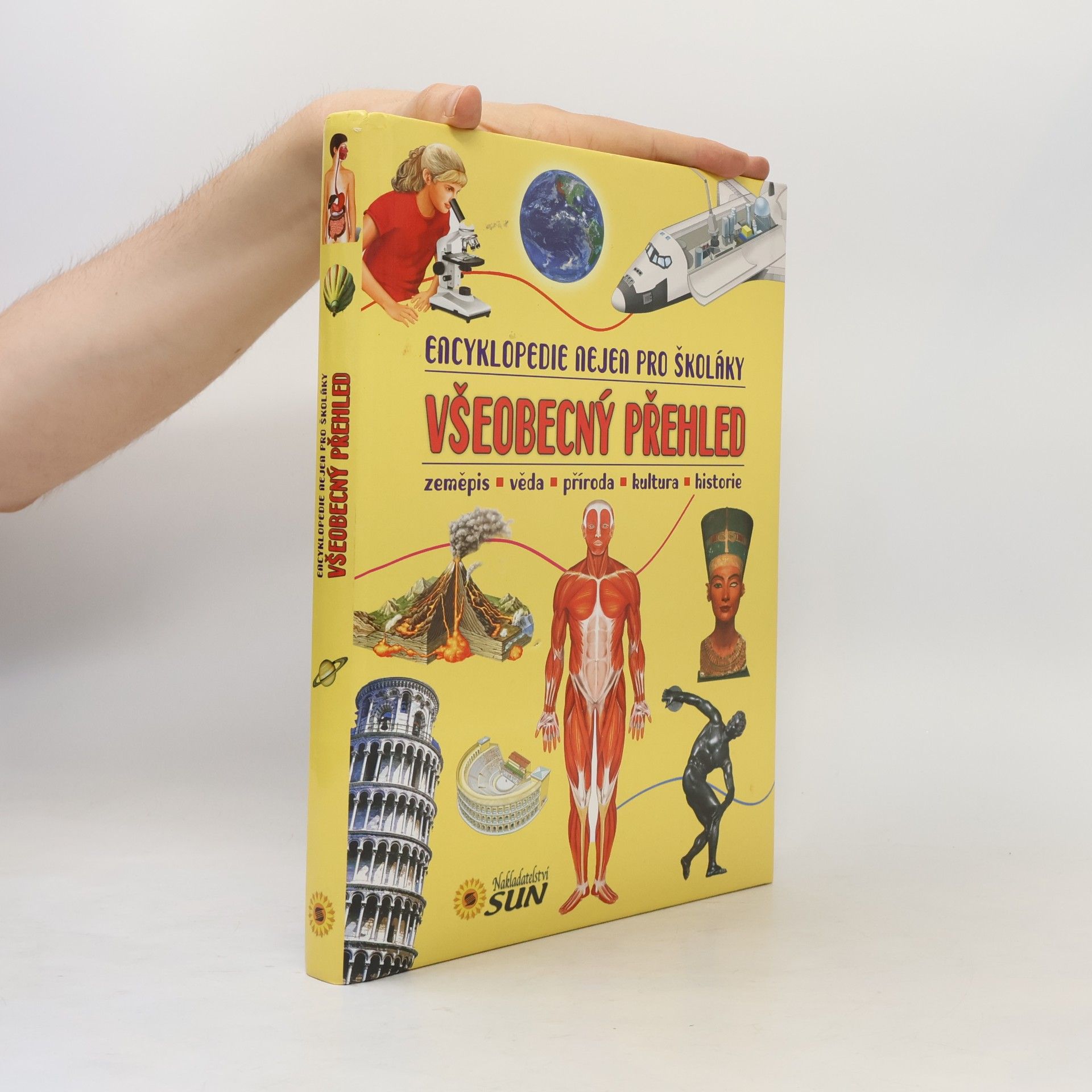 Collectif d'auteurs Encyklopedie nejen pro školáky – Všeobecný přehled: Zeměpis, věda, příroda, kultura, historie