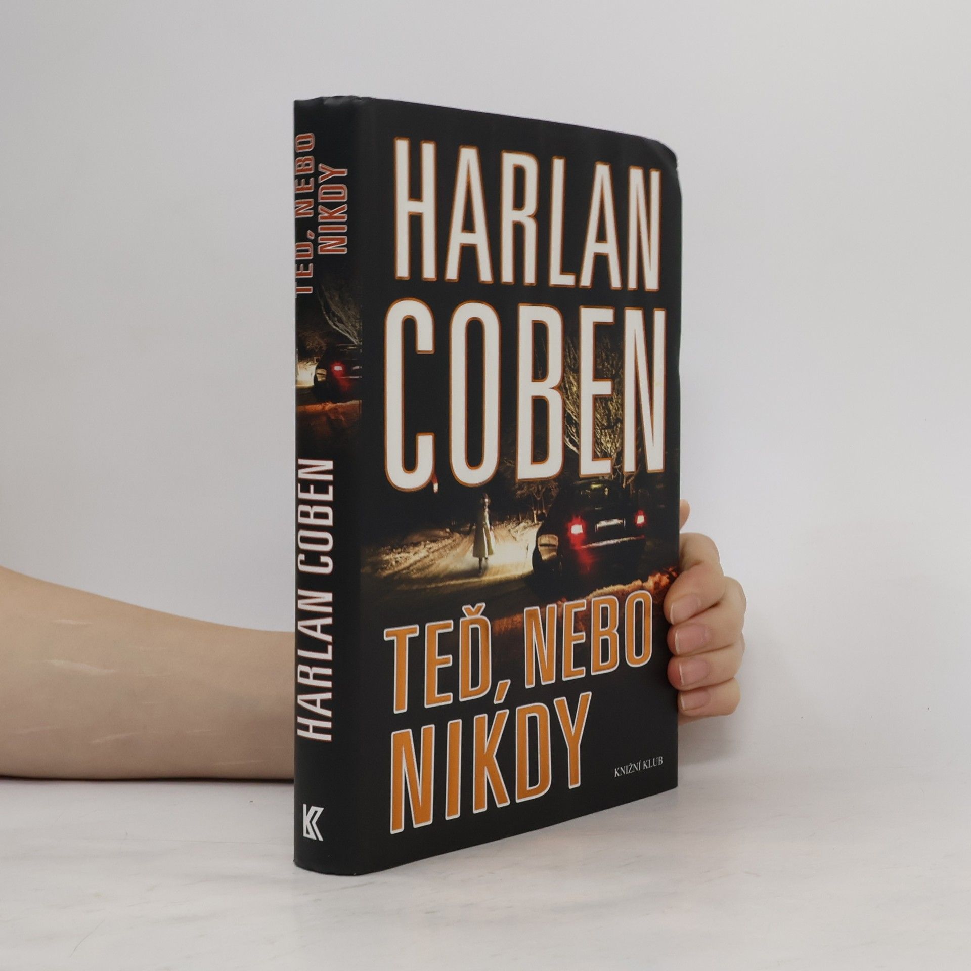 Harlan Coben Teď, nebo nikdy