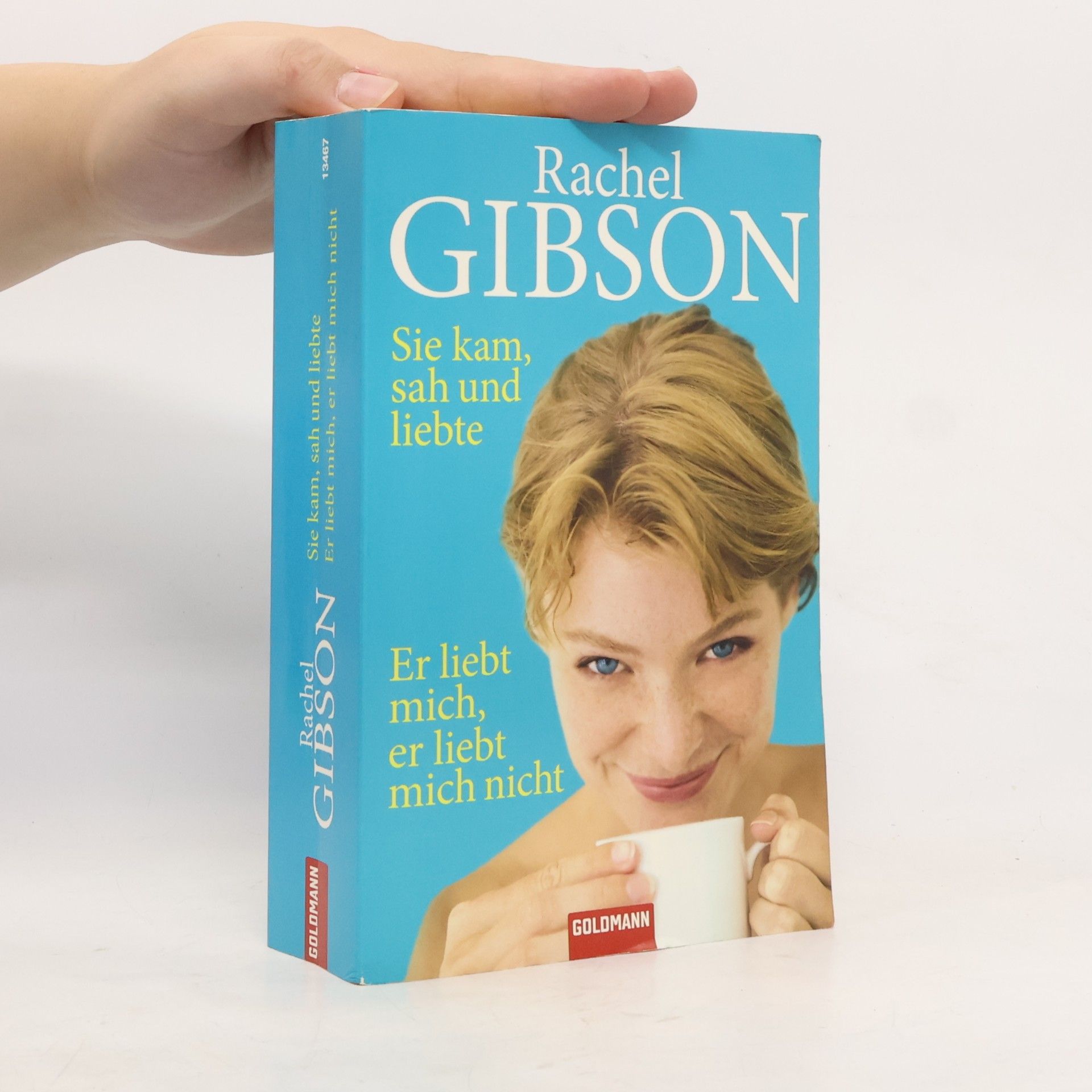 Rachel Gibson Sie kam, sah und liebte/Er liebt mich, er liebt mich nicht