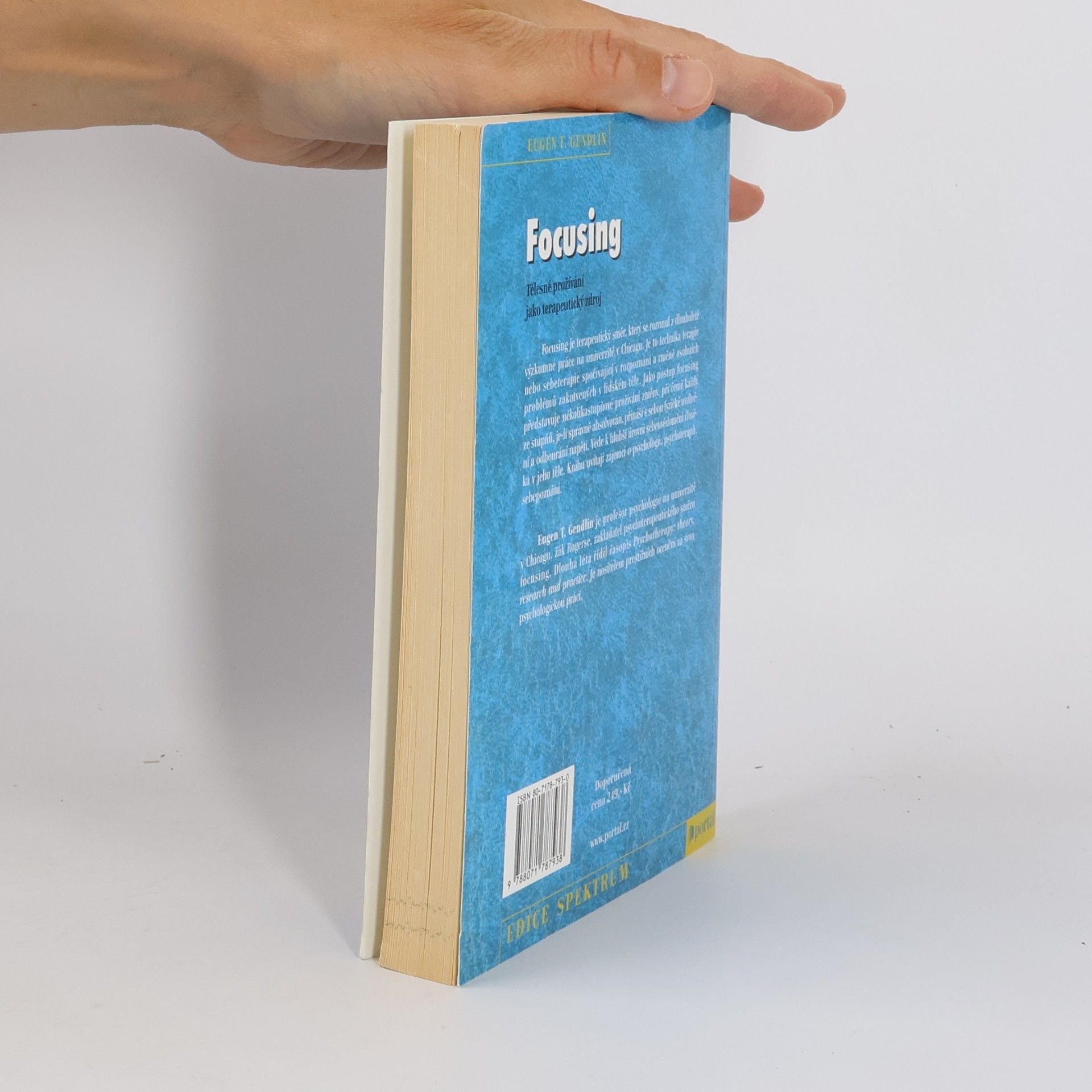 Eugene T. Gendlin Focusing : tělesné prožívání jako terapeutický zdroj