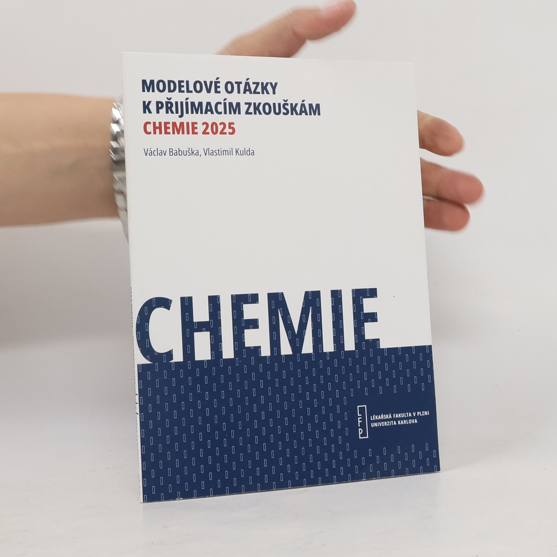 Vlastimil Kulda Modelové otázky k přijímacím zkouškám : chemie 2025