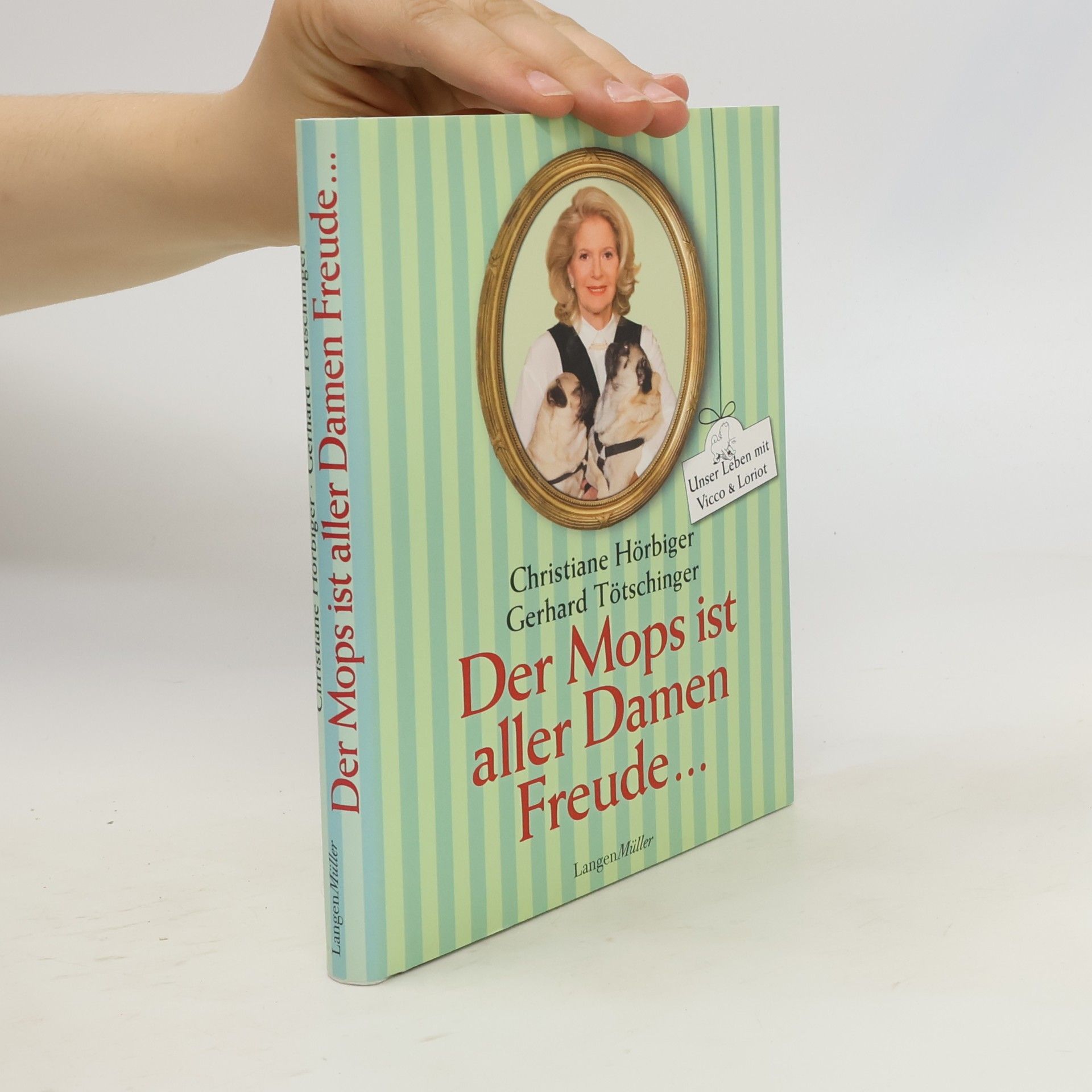 Christiane Hörbiger Der Mops ist aller Damen Freude ...